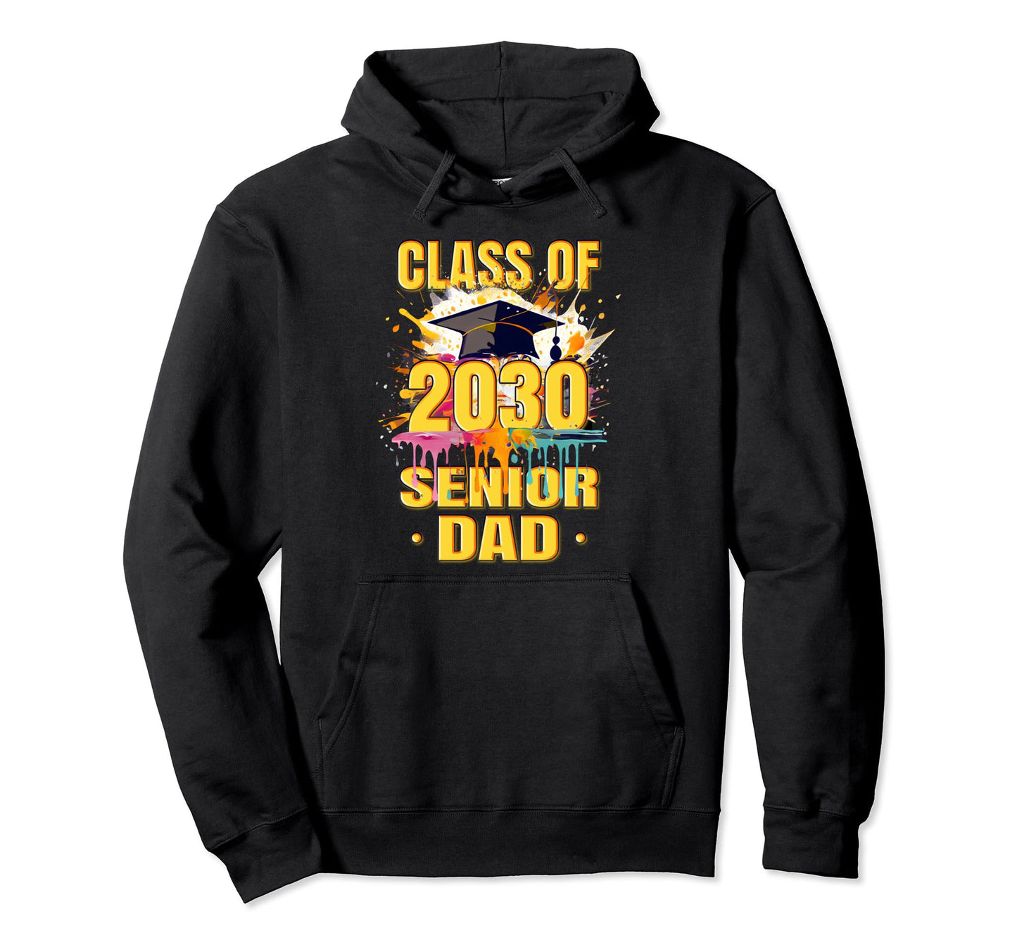 Senior Dad 2030 Proud Dad Class 2030 Hoodie - Novelty Apparel Men Women - T-Shirt, Sweatshirt, Hoodie