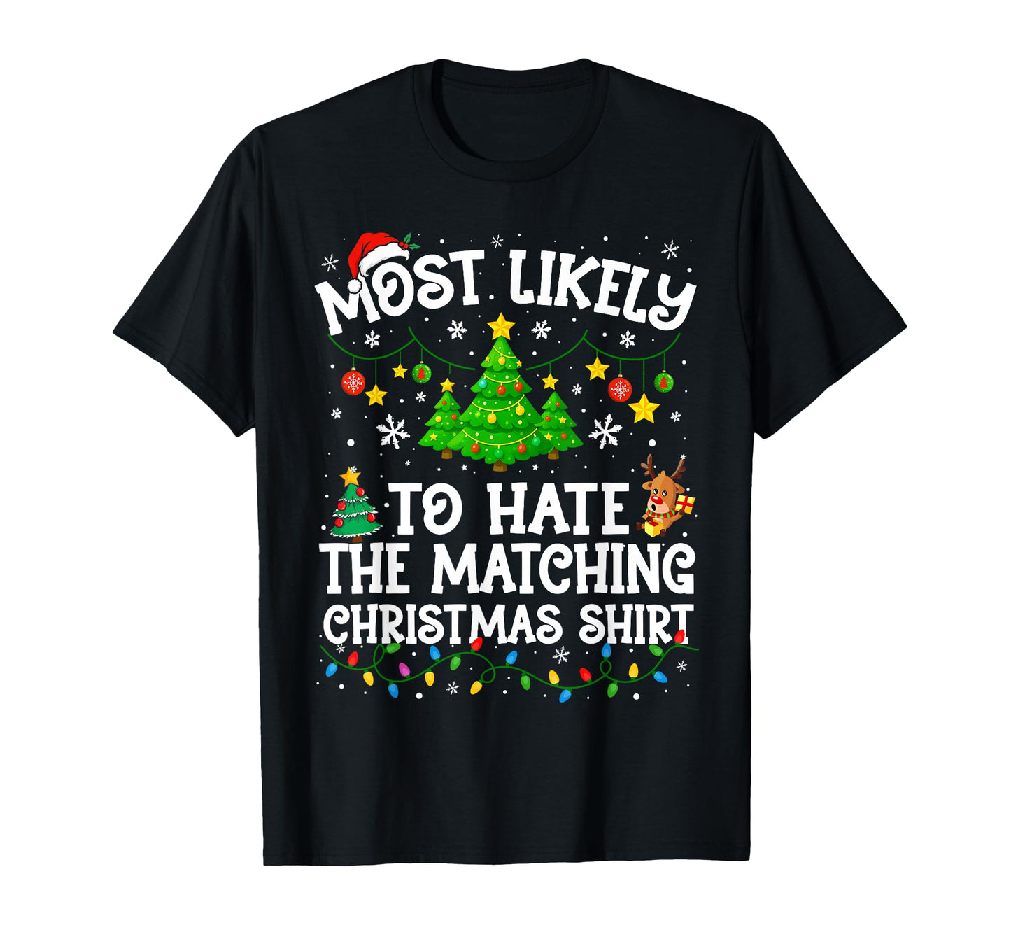 Most Likely To Hate Matching Funny T-Shirt - Fun Novelty Design for Adults - T-Shirt, Sweatshirt, Hoodie
