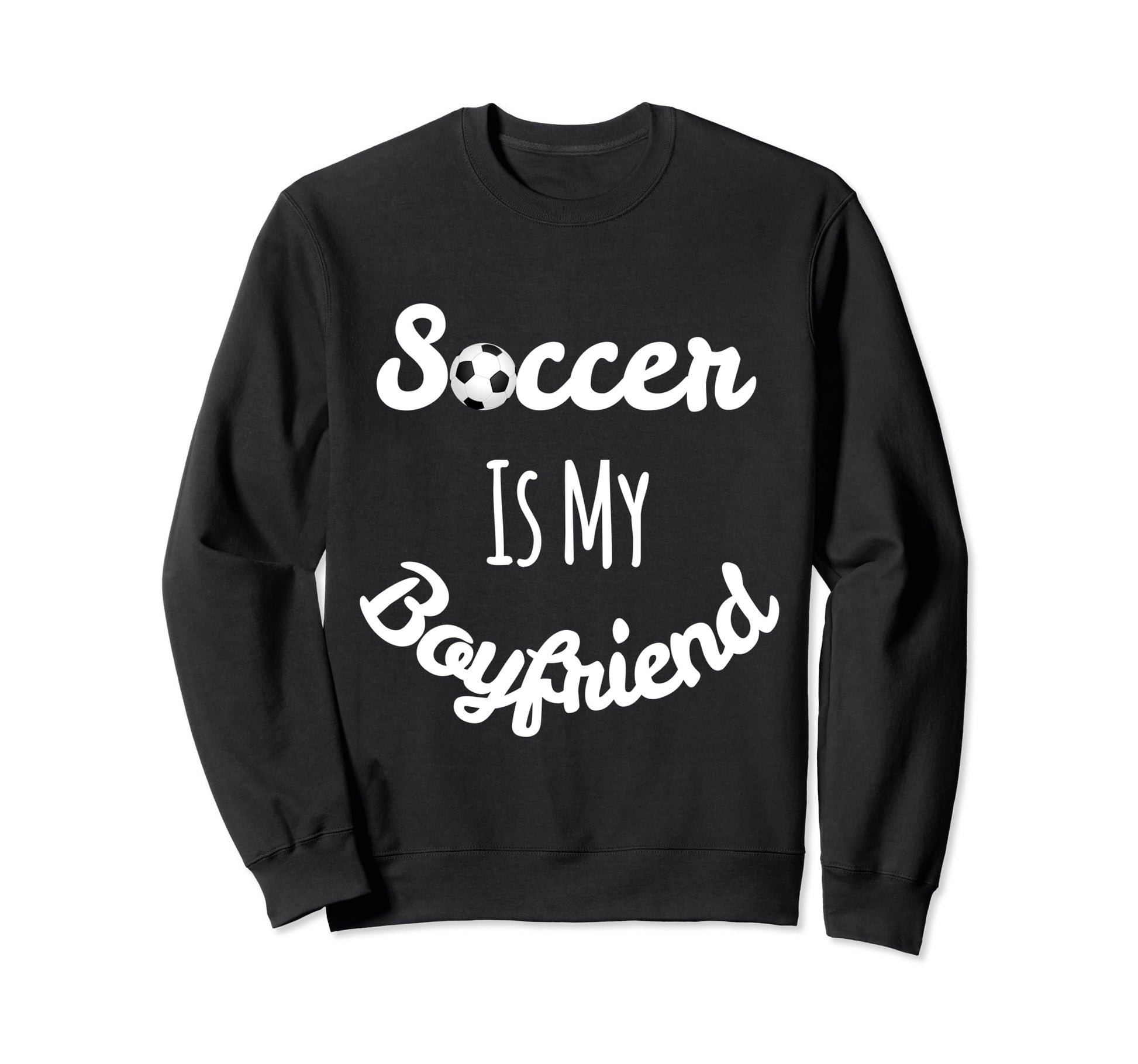 Soccer Sweatshirts Quotes Teen Gifts Sweatshirt - Aesthetic Graphic Unisex - T-Shirt, Sweatshirt, Hoodie