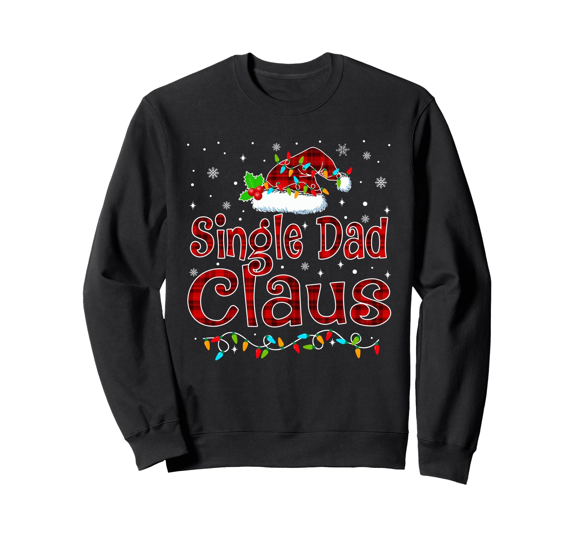 Single Dad Claus Pajama Matching Sweatshirt - Custom Art Print for Adults - T-Shirt, Sweatshirt, Hoodie