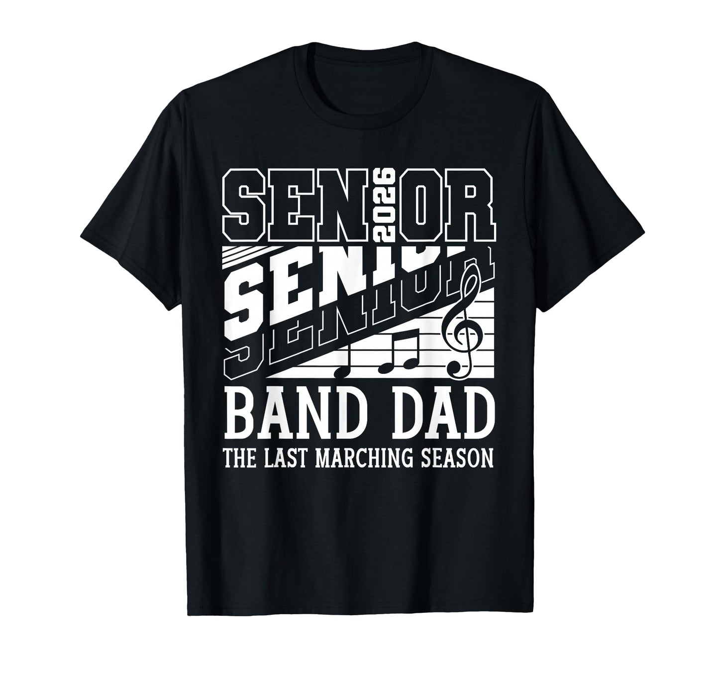 Proud Senior Band Dad 2026 Music T-Shirt - Casual Everyday Wear Men Women - T-Shirt, Sweatshirt, Hoodie
