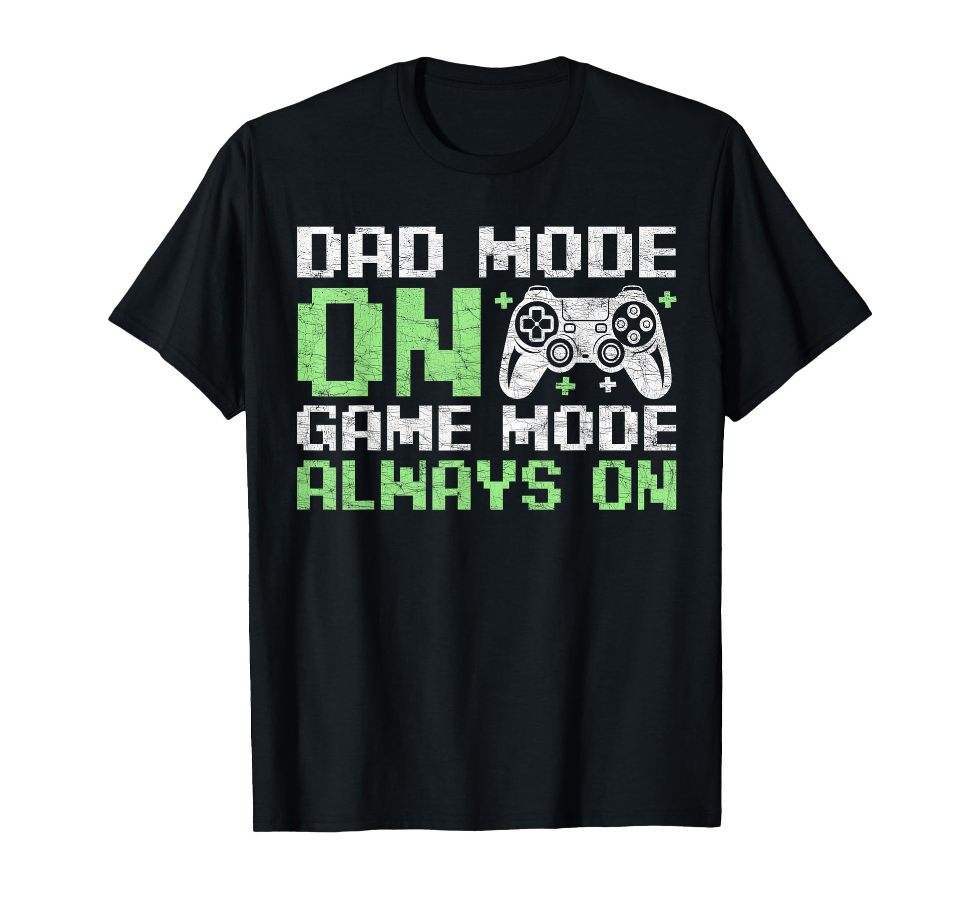 Gamer Dad Fathers Day Dad Mode Game Mode T-Shirt - Trendy Graphic Unisex - T-Shirt, Sweatshirt, Hoodie