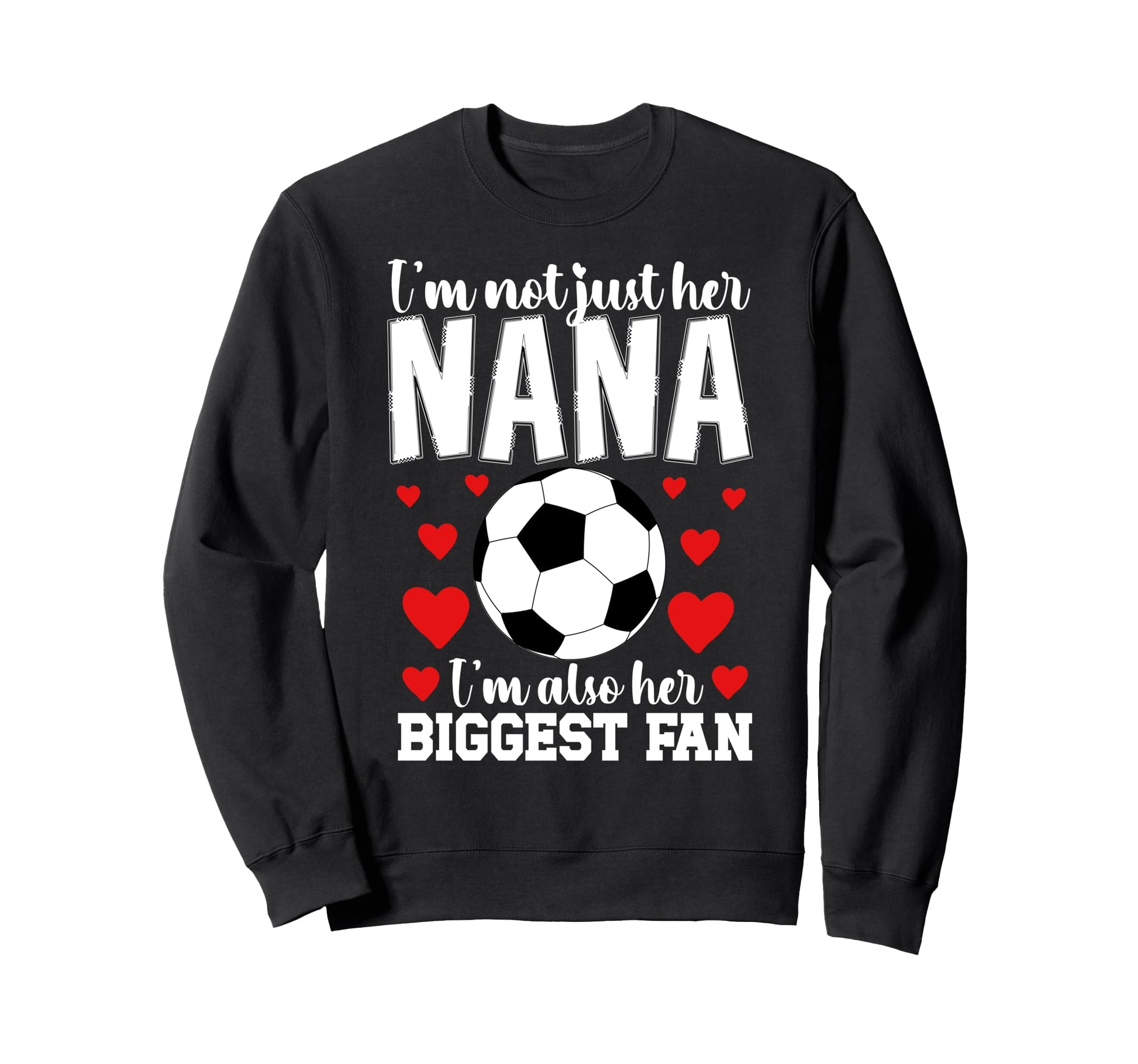 Her Biggest Fan Soccer Nana Soccer Sweatshirt - Minimalist Print Unisex - T-Shirt, Sweatshirt, Hoodie