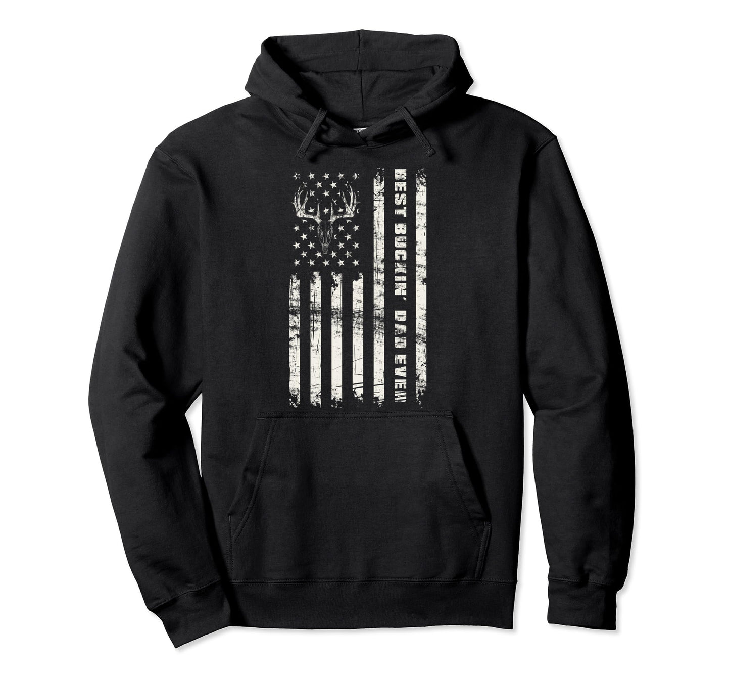 American Flag Best Buckin Dad Ever Deer Hoodie - Novelty Apparel Men Women - T-Shirt, Sweatshirt, Hoodie
