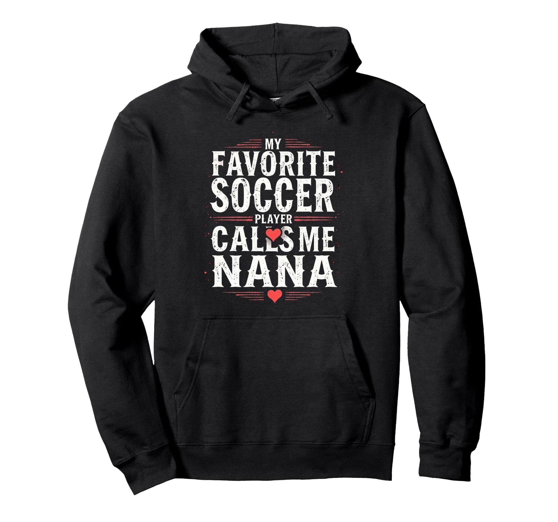 Proud Soccer Nana Funny Grandma Lover Hoodie - Graphic Print for Adults - T-Shirt, Sweatshirt, Hoodie