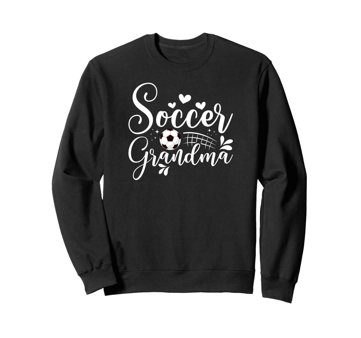 Soccer Grandma Soccer Player Sweatshirt - Fun Novelty Design Unisex - T-Shirt, Sweatshirt, Hoodie