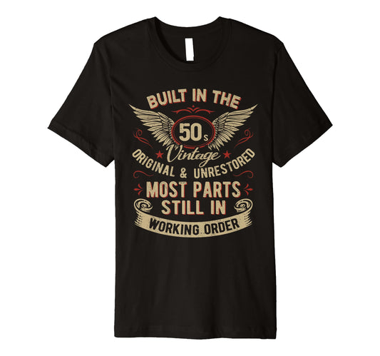1950S Built 50S Fifties Funny Birthday T-Shirt - Graphic Print Men Women - T-Shirt, Sweatshirt, Hoodie