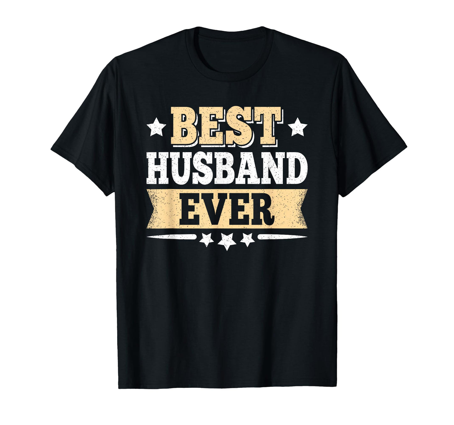 Best Husband Ever Funny Dad Fathers Day T-Shirt - Graphic Print for Adults - T-Shirt, Sweatshirt, Hoodie