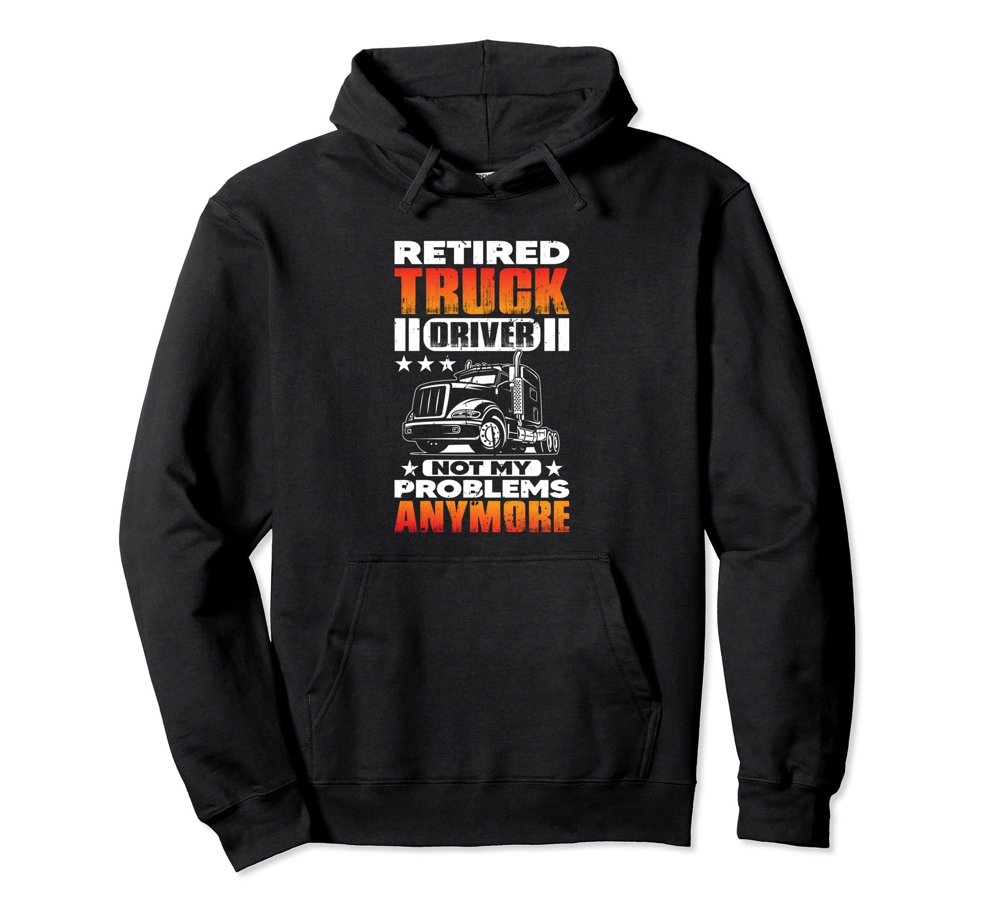 Truck Driver Trucker Freighter Hoodie - Streetwear Style Men Women - T-Shirt, Sweatshirt, Hoodie
