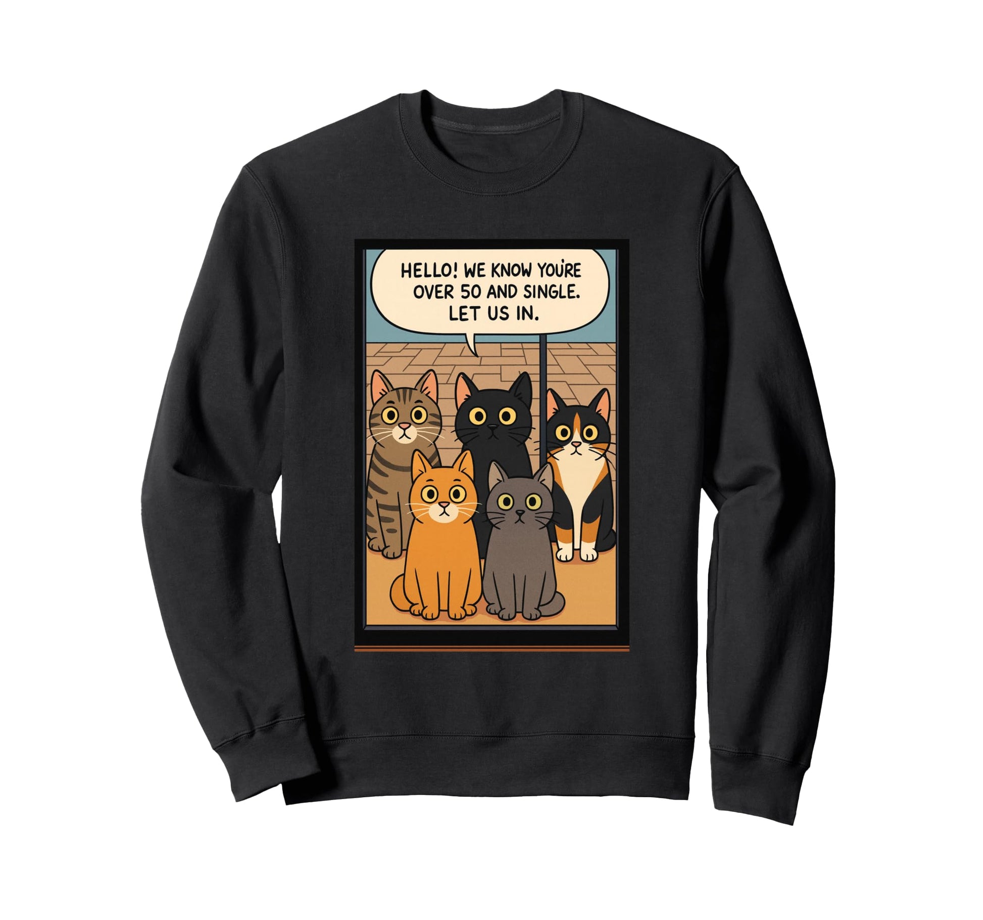 Cat Owner Lover Over 50 Single Cats Sweatshirt - Unique Graphic for Adults - T-Shirt, Sweatshirt, Hoodie