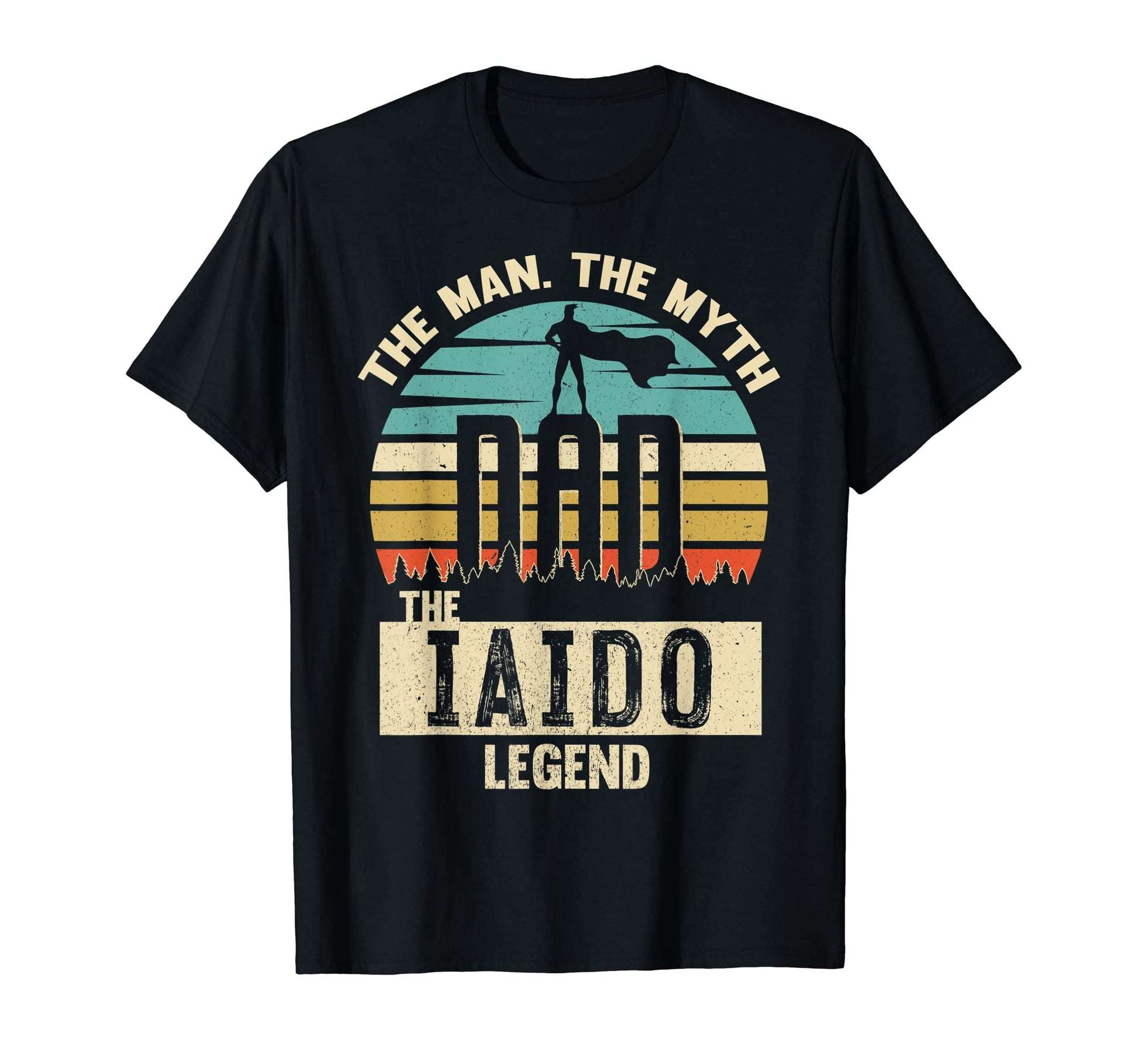 Myth Legend Dad Iaido T-Shirt - Custom Art Print Men Women - T-Shirt, Sweatshirt, Hoodie