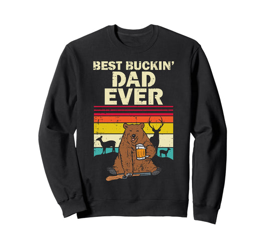 Best Buckin Dad Ever Bear Beer Sweatshirt - Minimalist Print Men Women - T-Shirt, Sweatshirt, Hoodie