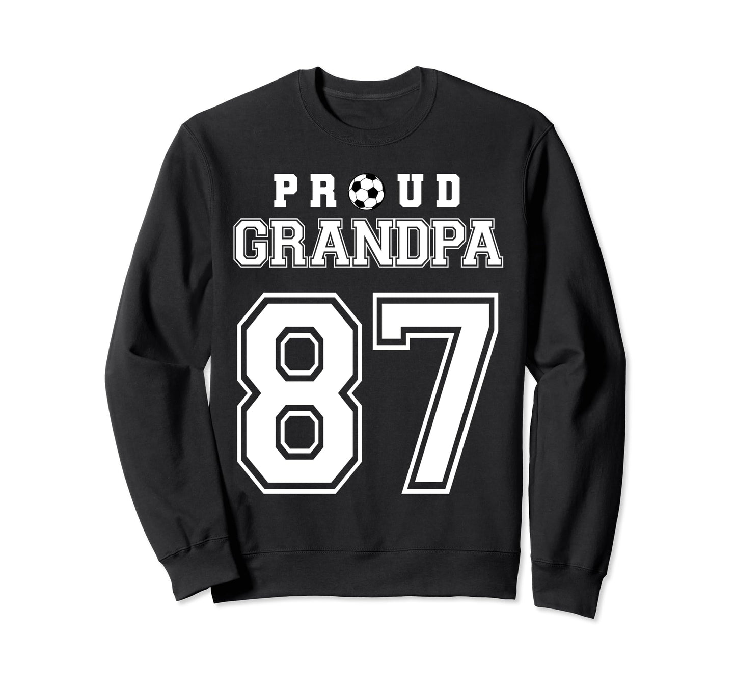 Number 87 Custom Proud Soccer Sweatshirt - Streetwear Style for Adults - T-Shirt, Sweatshirt, Hoodie