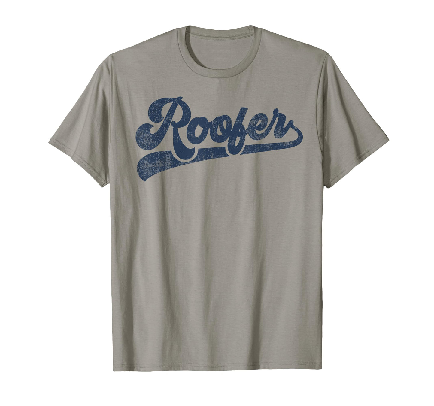 Roofer Gifts Store T-Shirt - Unique Graphic Men Women - T-Shirt, Sweatshirt, Hoodie