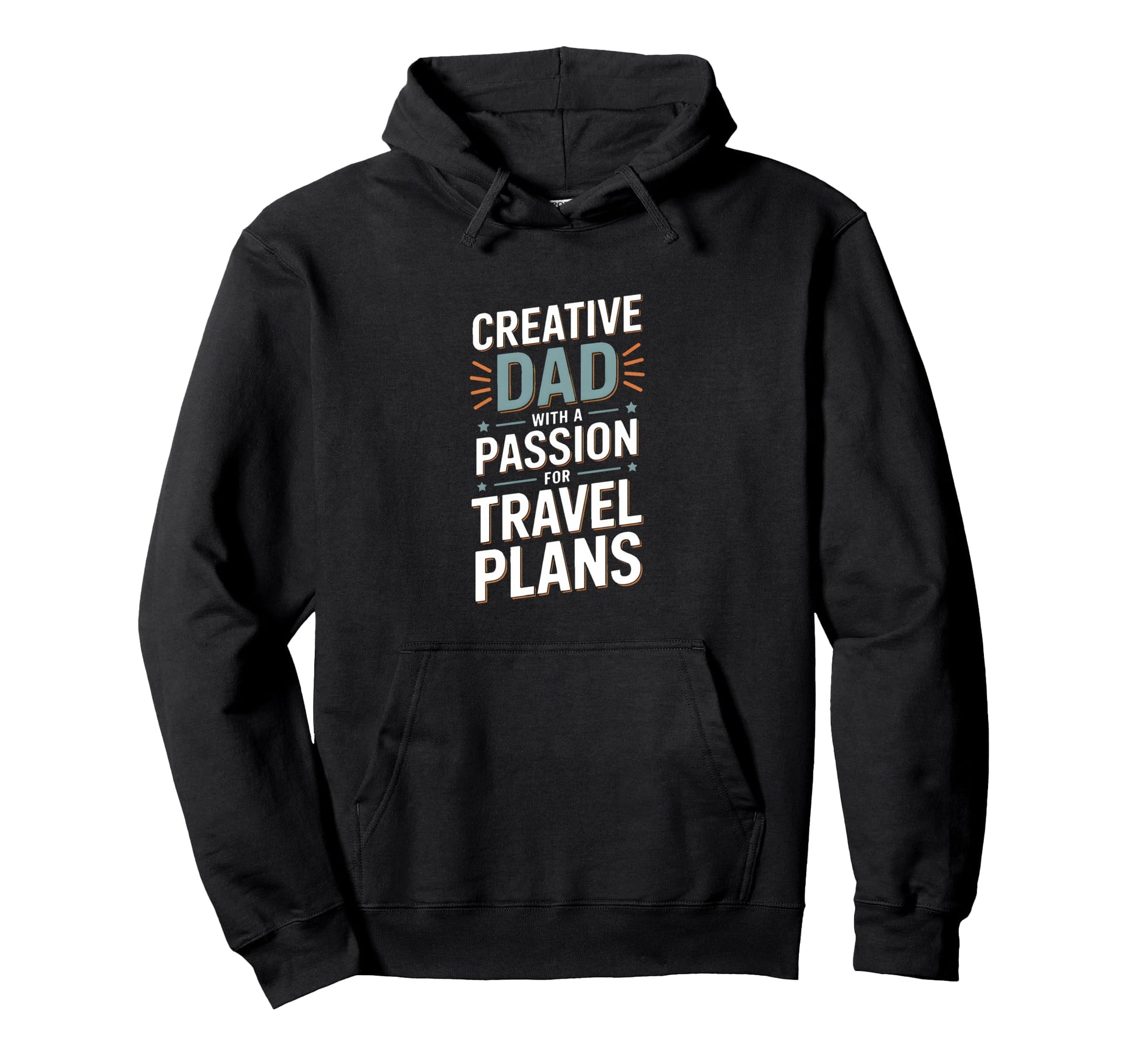 Creative Dad Passion Travel Plans Hoodie - Aesthetic Graphic for Adults - T-Shirt, Sweatshirt, Hoodie