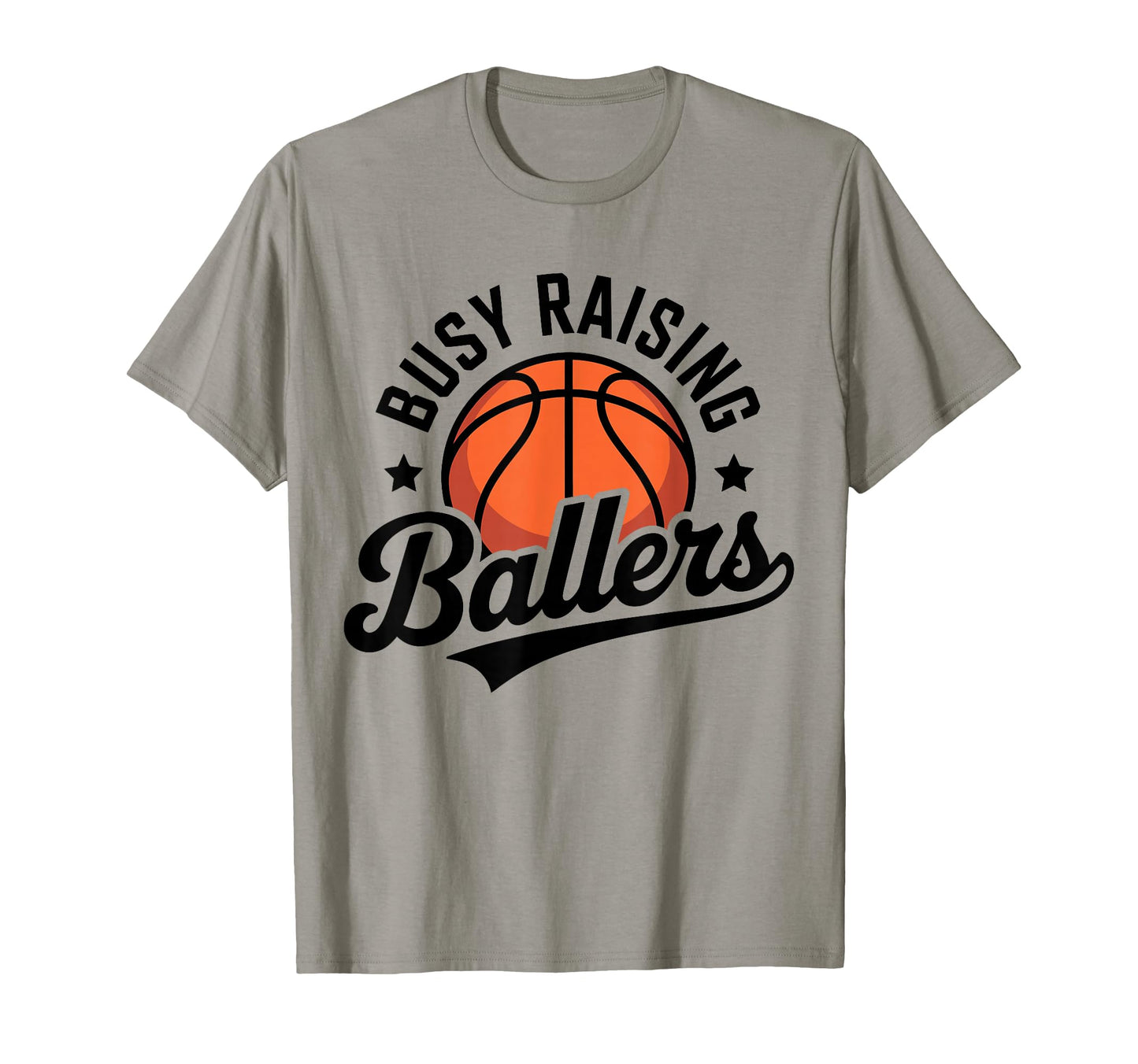 Busy Raising Ballers Funny Basketball T-Shirt - Unique Graphic for Adults - T-Shirt, Sweatshirt, Hoodie