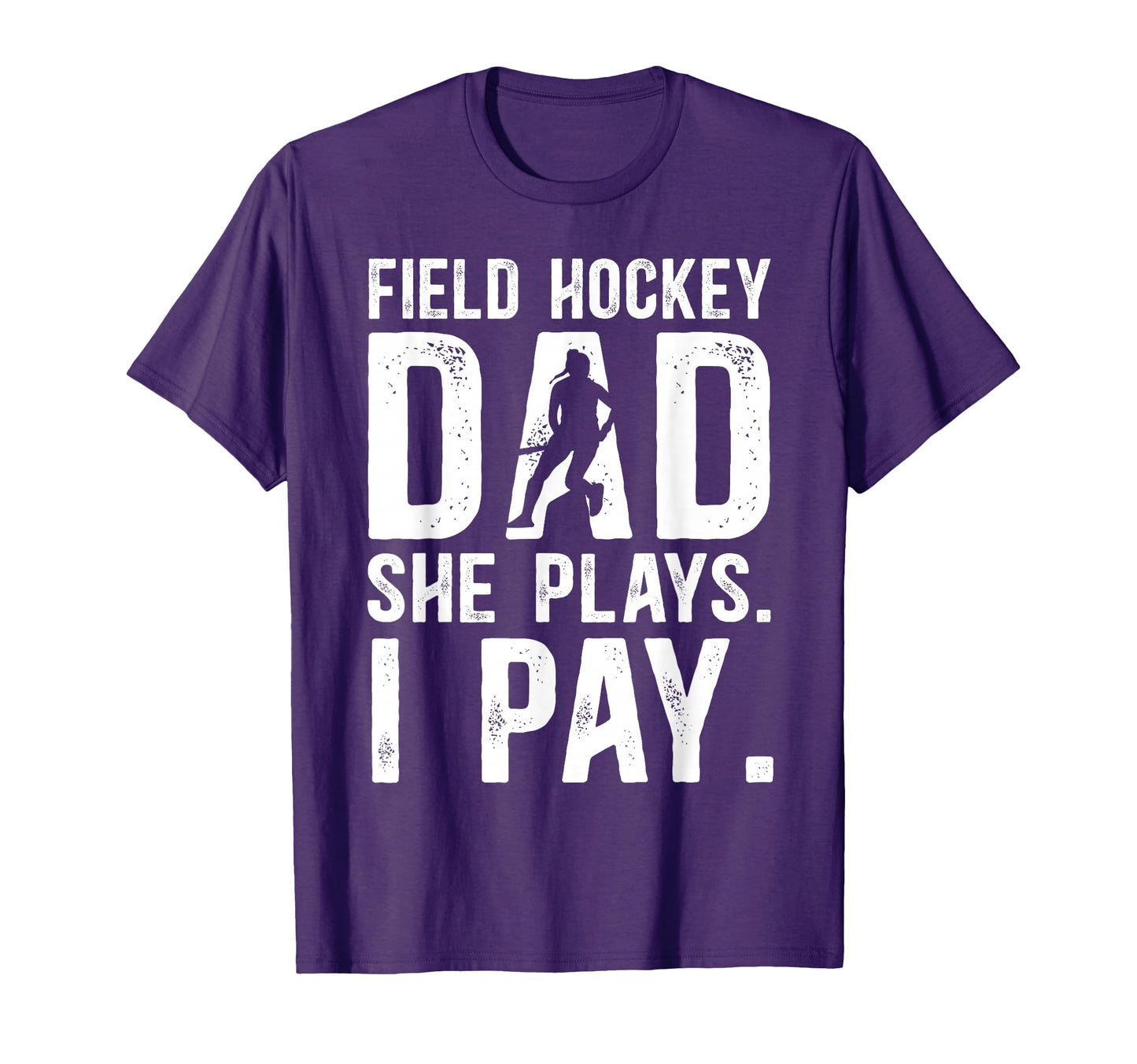 Funny Field Hockey Dad Field Hockey T-Shirt - Graphic Print for Adults - T-Shirt, Sweatshirt, Hoodie