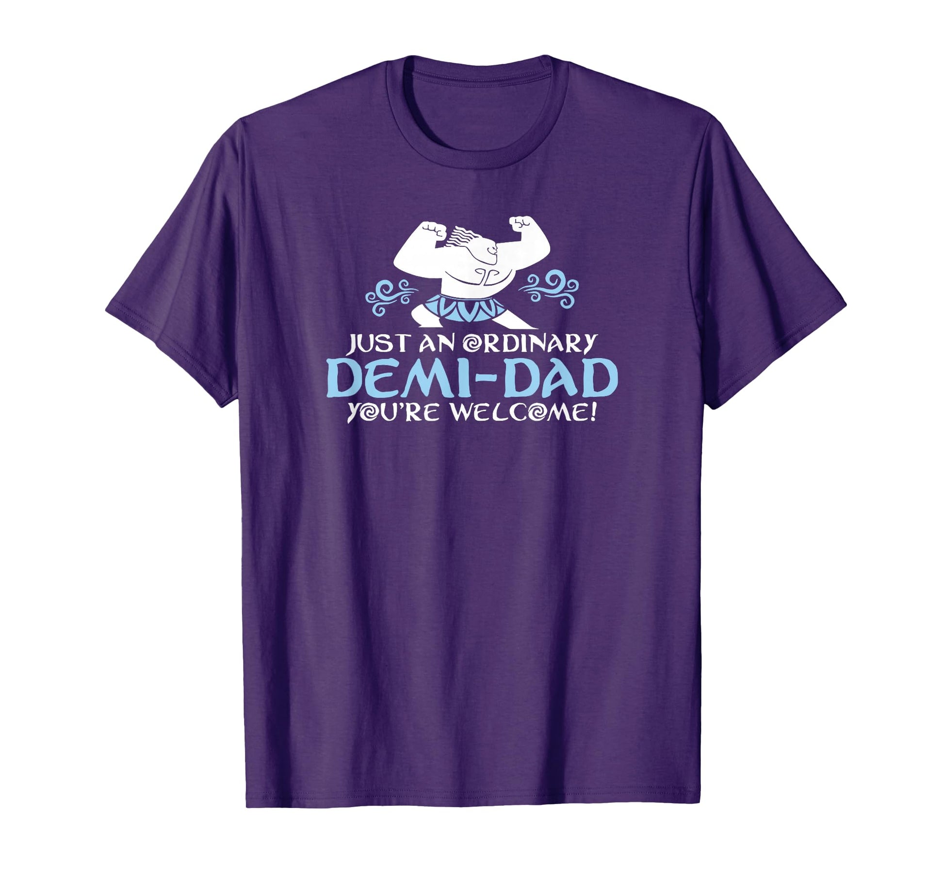 Just Ordinary Demi Dad Youre Welcome 2 T-Shirt - Novelty Apparel Men Women - T-Shirt, Sweatshirt, Hoodie