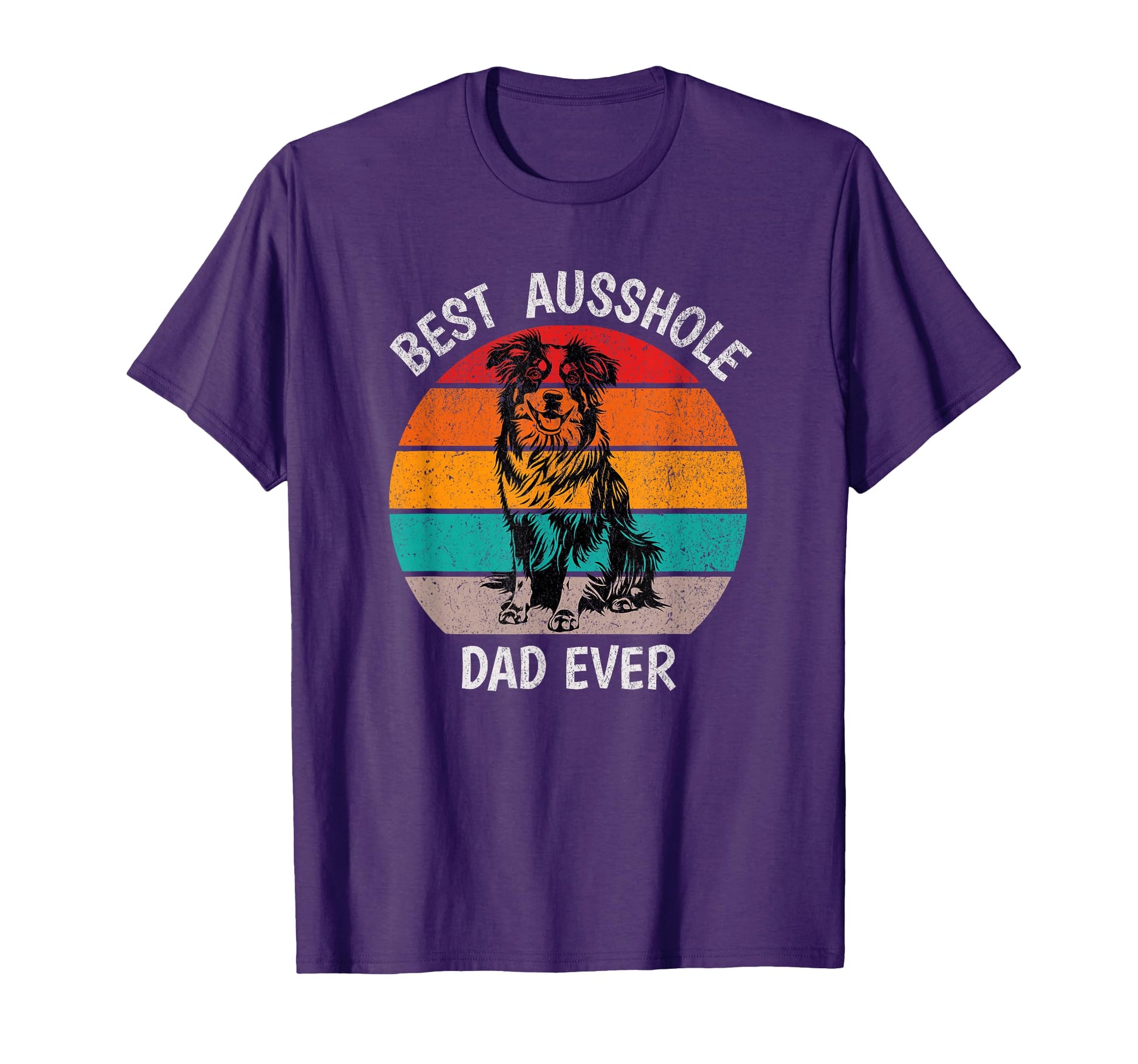 Funny Best Ausshole Dad Ever Australian T-Shirt - Graphic Print Unisex - T-Shirt, Sweatshirt, Hoodie