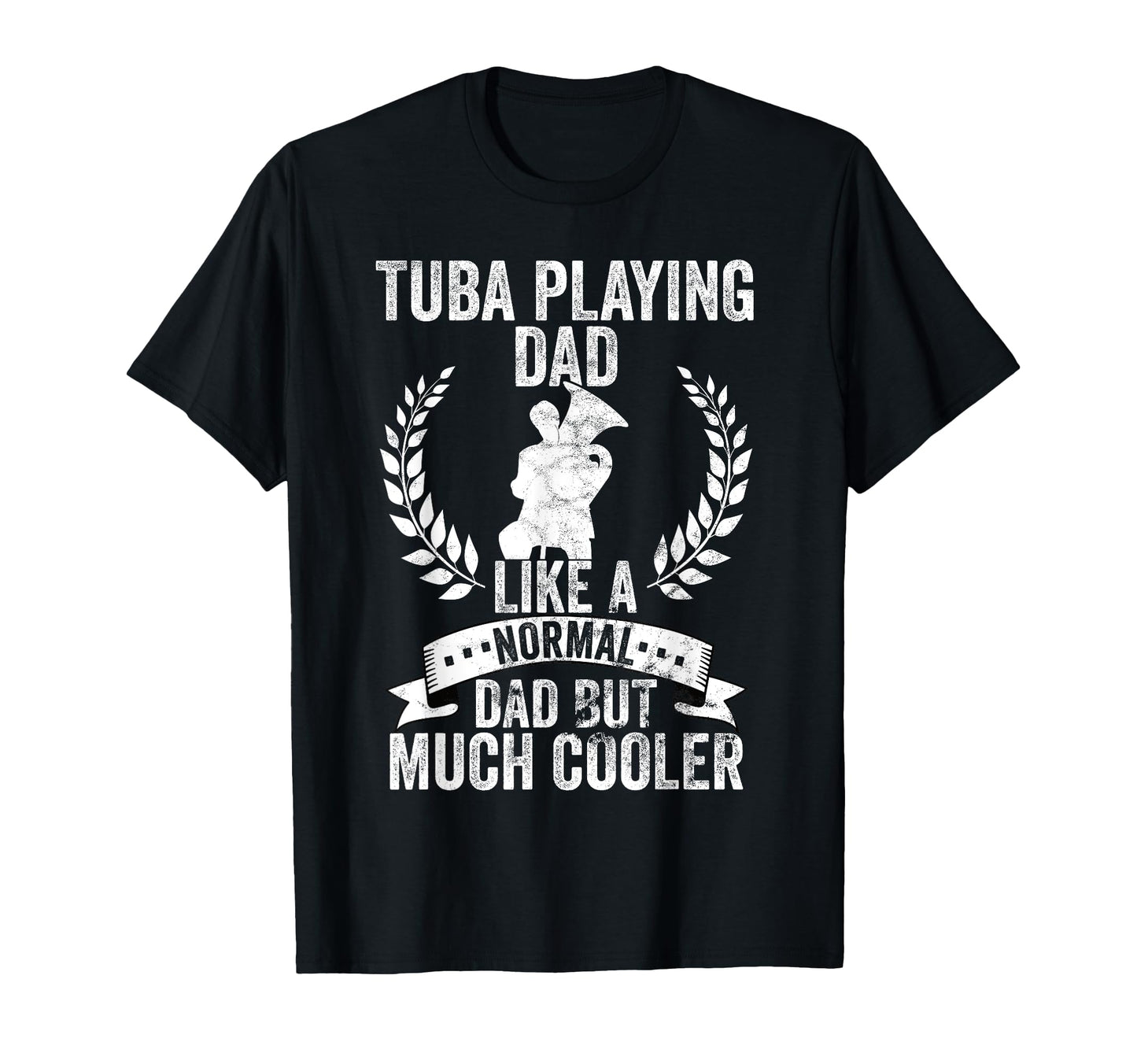 Tuba Player Fathersday Playing Tuba Dad T-Shirt - Aesthetic Graphic Unisex - T-Shirt, Sweatshirt, Hoodie