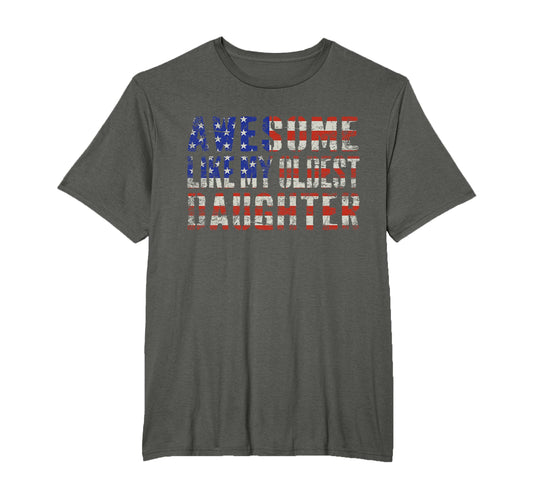 Awesome Like My Oldest Daughter T-Shirt - Graphic Print Men Women - T-Shirt, Sweatshirt, Hoodie