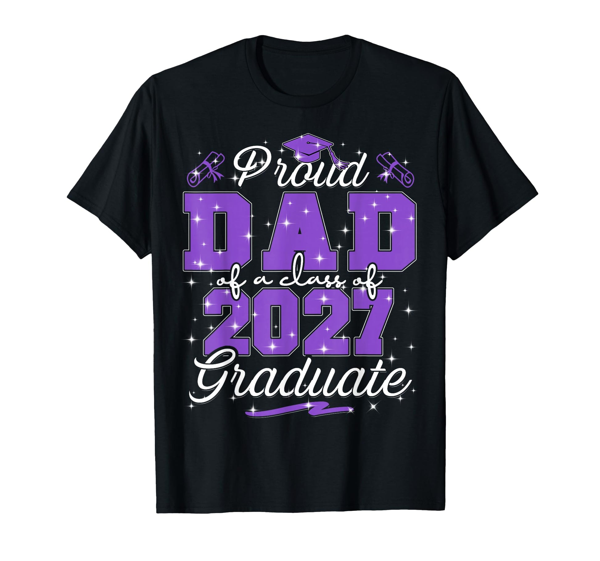 Proud Dad Class 2027 Graduate T-Shirt - Casual Everyday Wear Unisex - T-Shirt, Sweatshirt, Hoodie