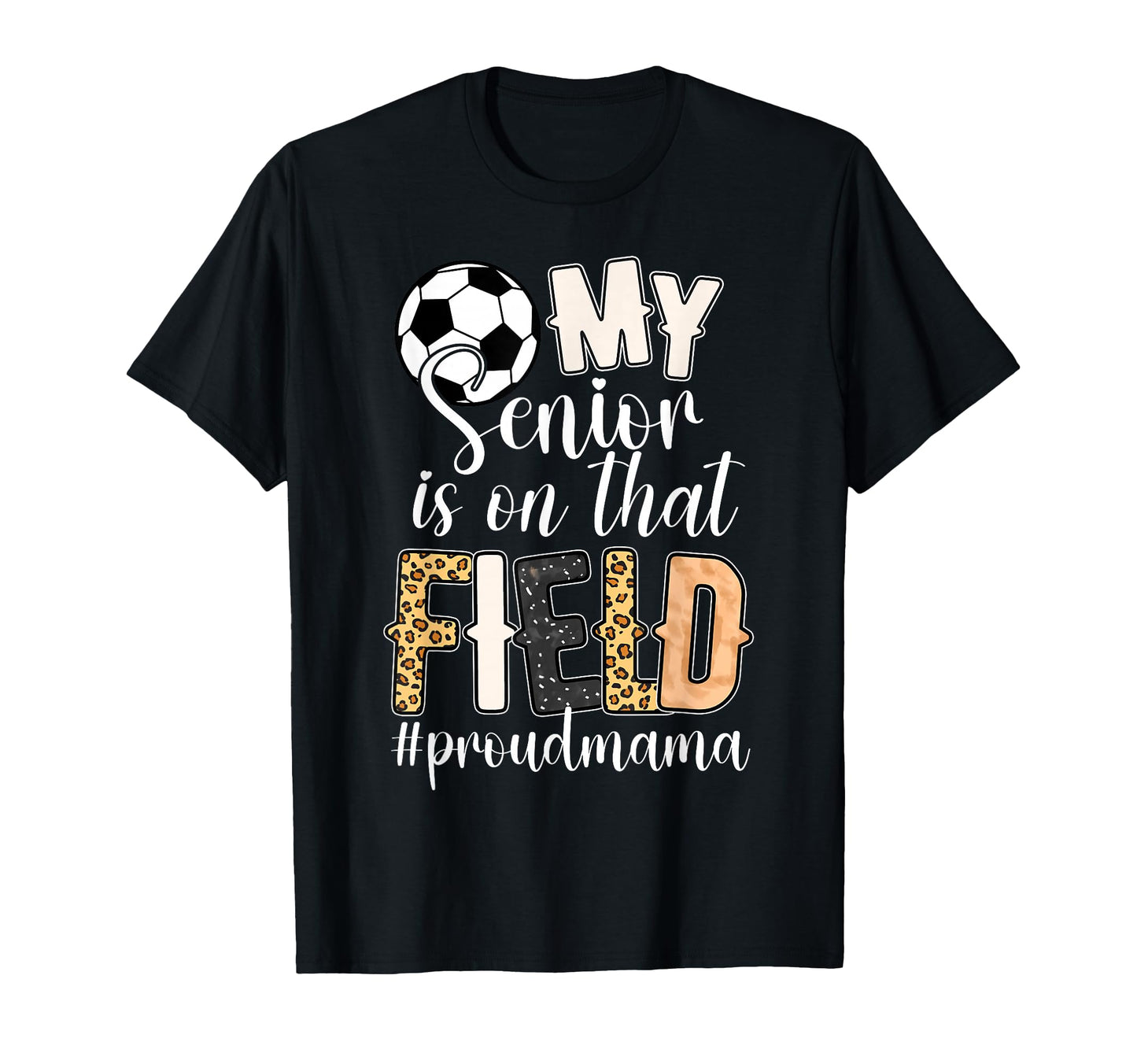 Proud Soccer Senior Mama Soccer Senior T-Shirt - Unique Graphic for Adults - T-Shirt, Sweatshirt, Hoodie