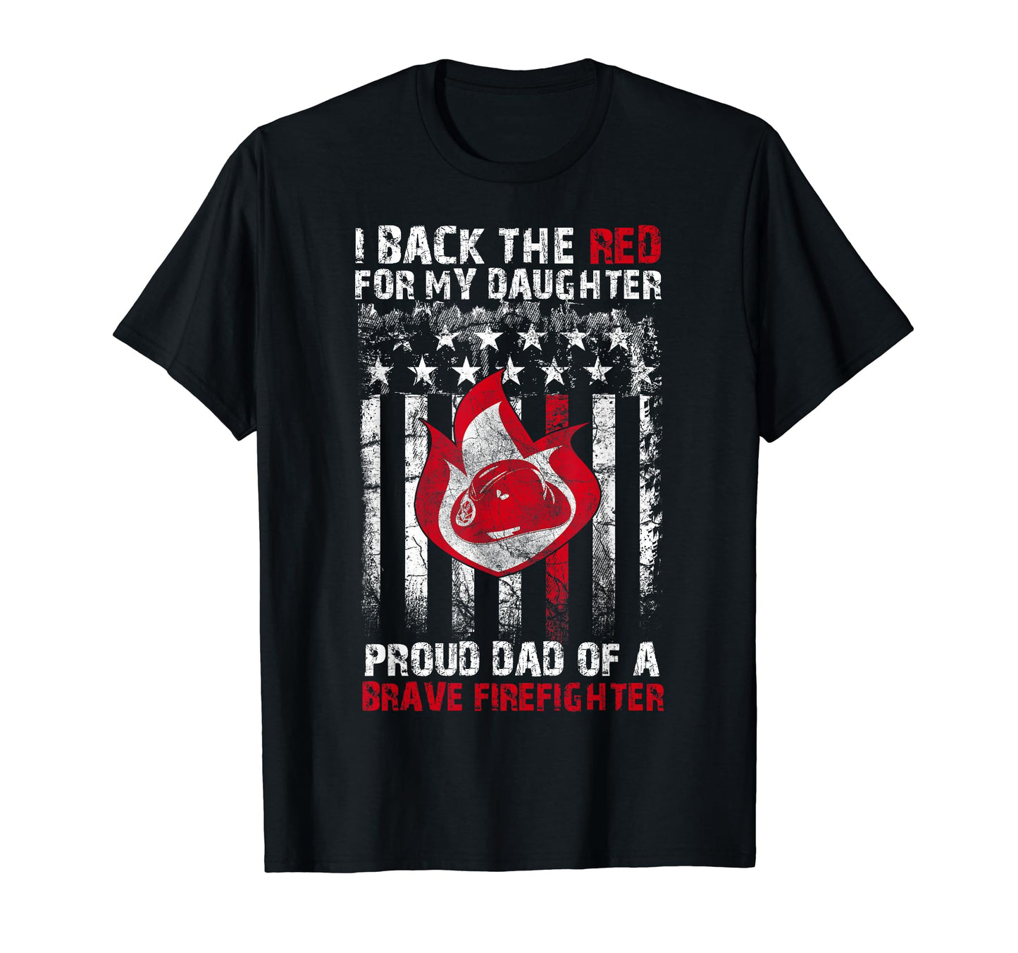 Firefighter Flag I Back Red T-Shirt - Casual Everyday Wear for Adults - T-Shirt, Sweatshirt, Hoodie