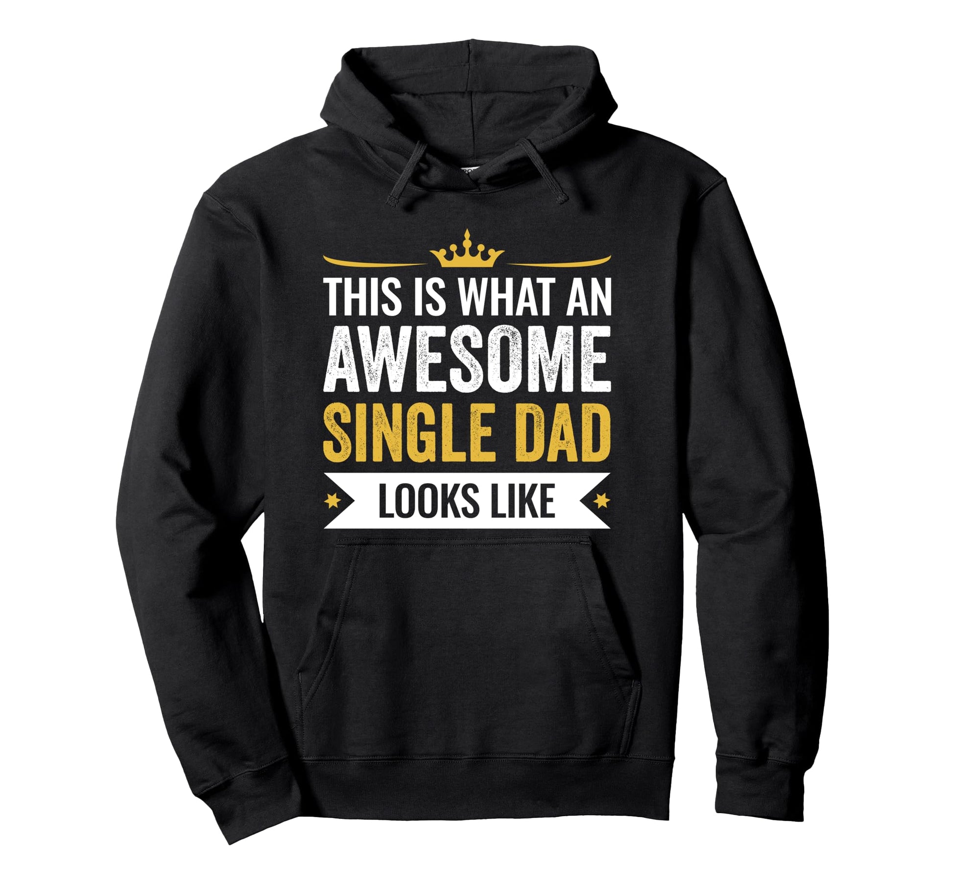 This Is Awesome Single Dad Looks Like Hoodie - Graphic Print Men Women - T-Shirt, Sweatshirt, Hoodie