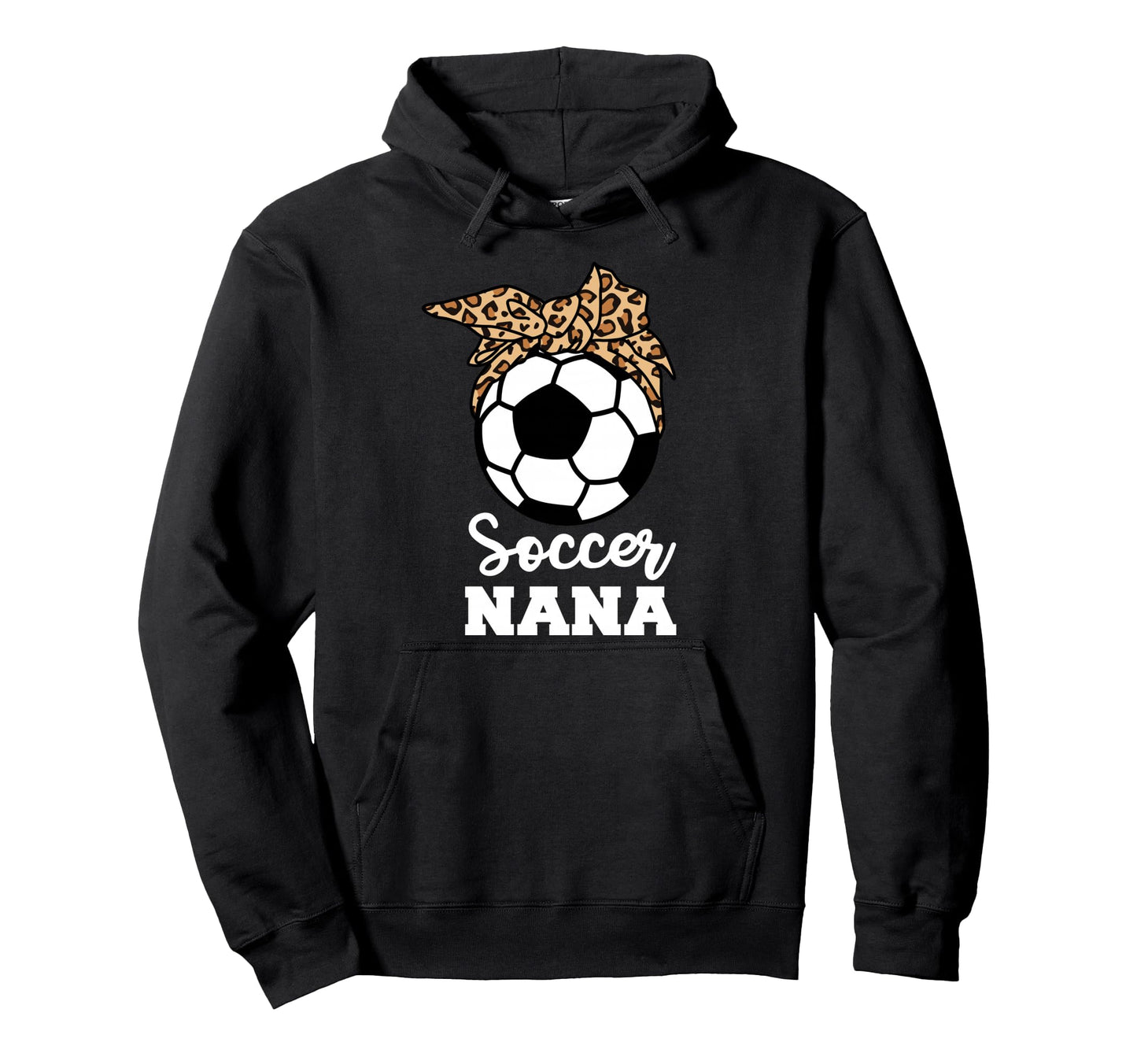 Soccer Nana Funny Leopard Nana Hoodie - Streetwear Style Unisex - T-Shirt, Sweatshirt, Hoodie