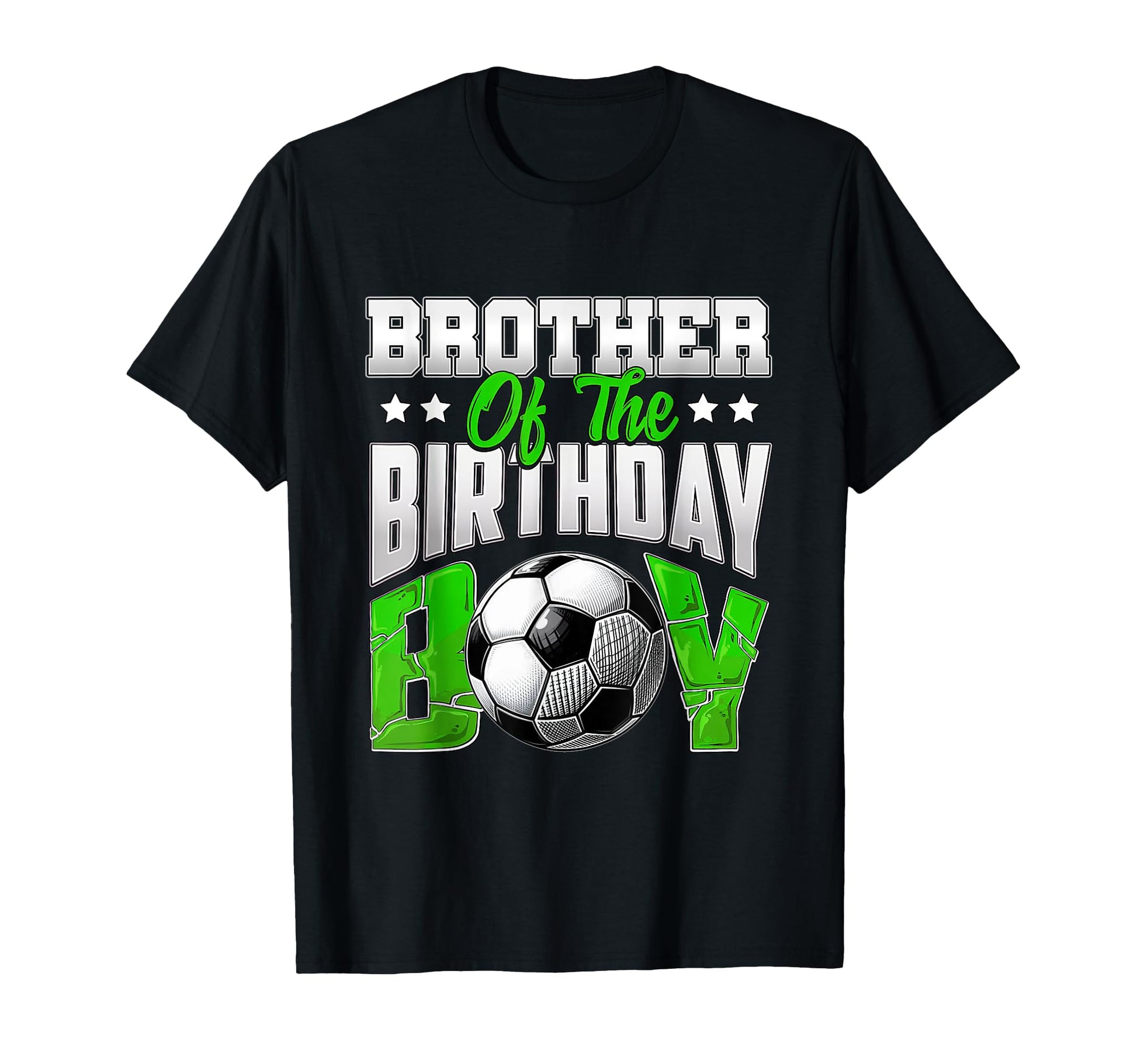 Brother Birthday Soccer Family T-Shirt - Casual Everyday Wear for Adults - T-Shirt, Sweatshirt, Hoodie