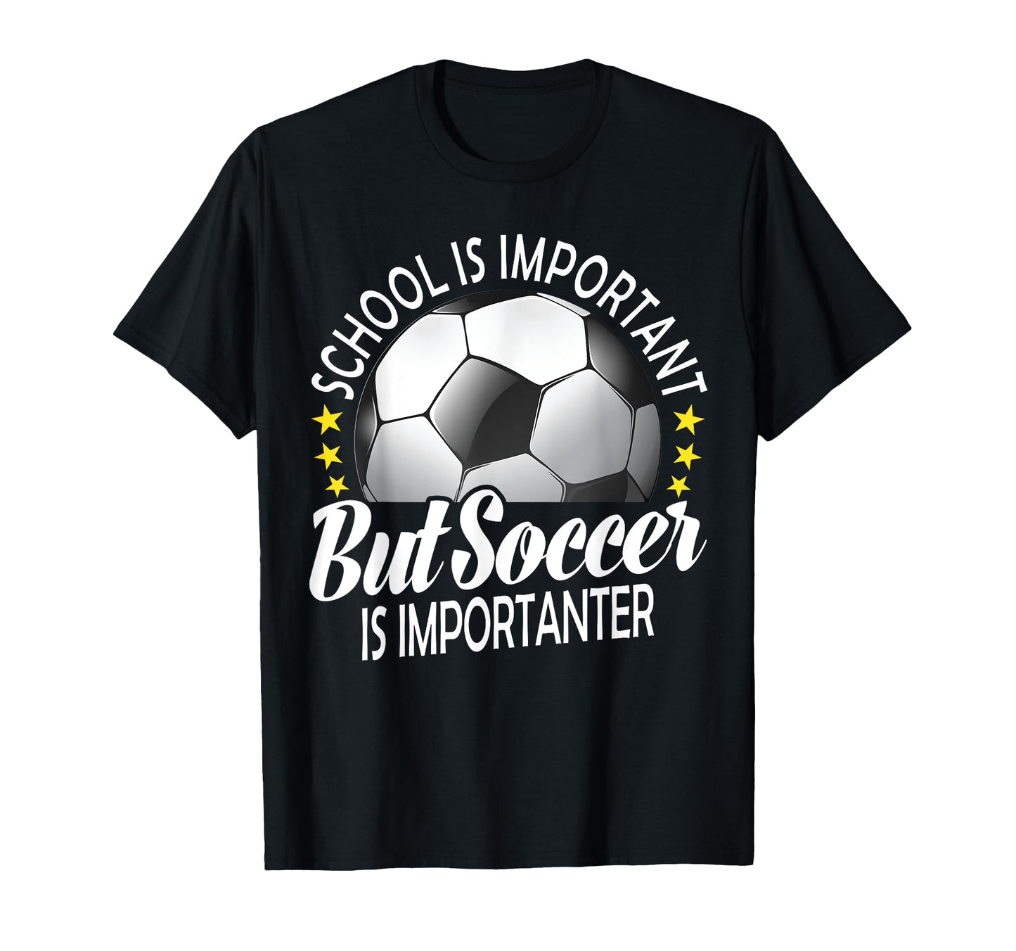 School Is Important But Soccer Is T-Shirt - Trendy Graphic Men Women - T-Shirt, Sweatshirt, Hoodie