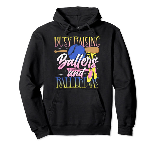 Baseball Dance Mom Busy Raising Hoodie - Casual Everyday Wear Men Women - T-Shirt, Sweatshirt, Hoodie