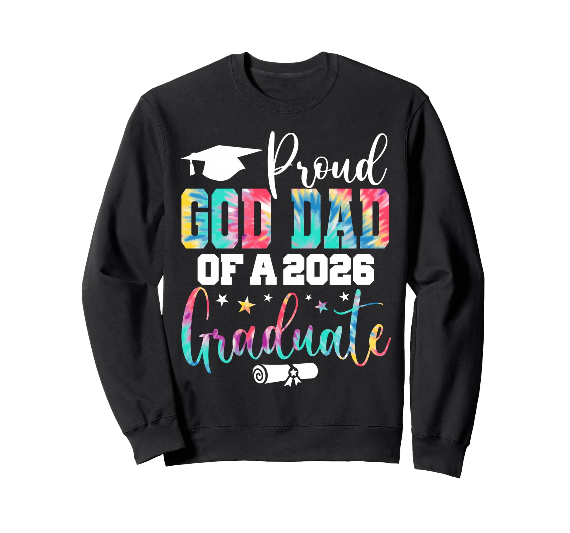 Senior 2026 Proud God Dad Class 2026 Sweatshirt - Graphic Print Men Women - T-Shirt, Sweatshirt, Hoodie