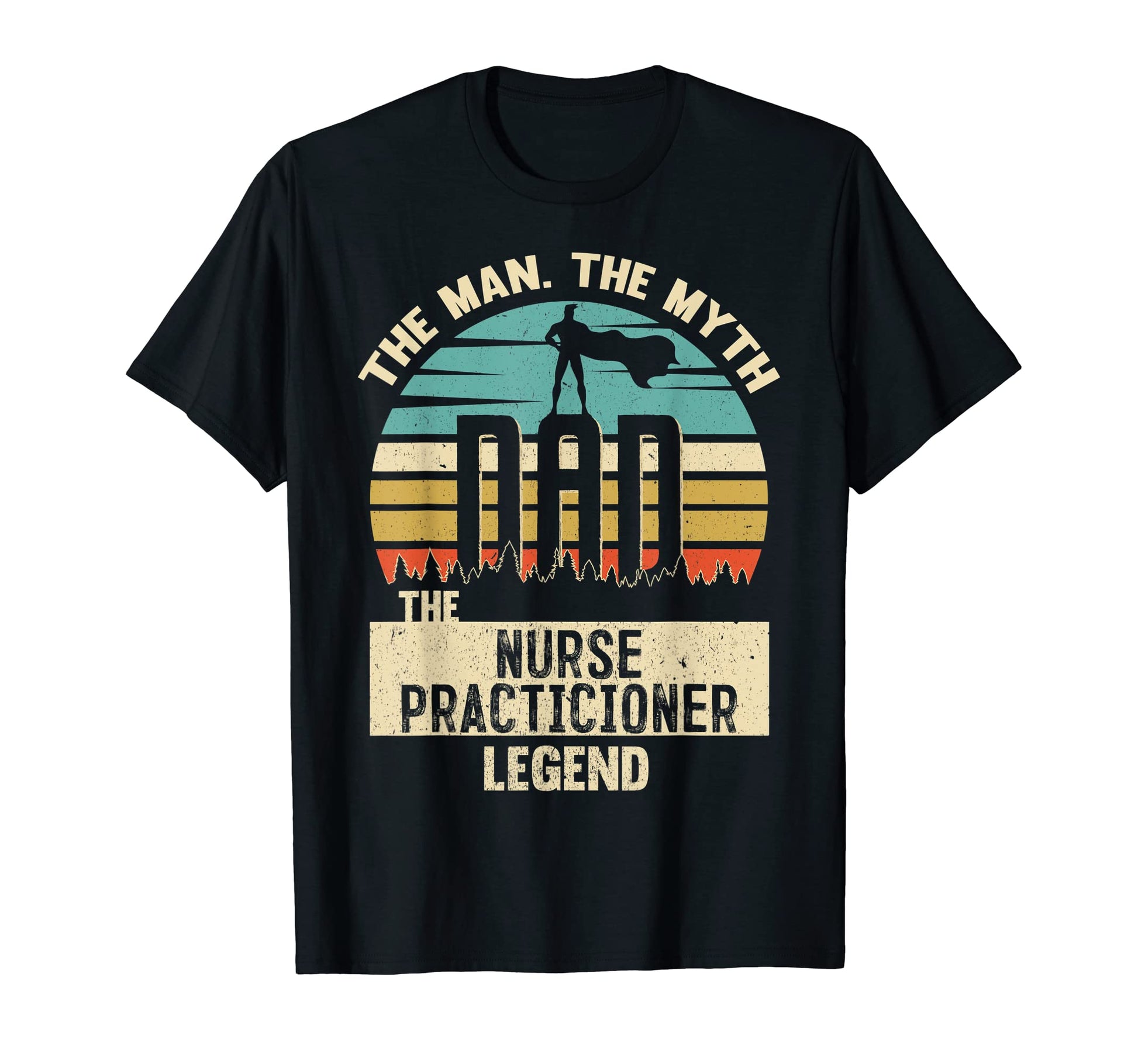 Mens Myth Legend Dad Nurse T-Shirt - Casual Everyday Wear Unisex - T-Shirt, Sweatshirt, Hoodie