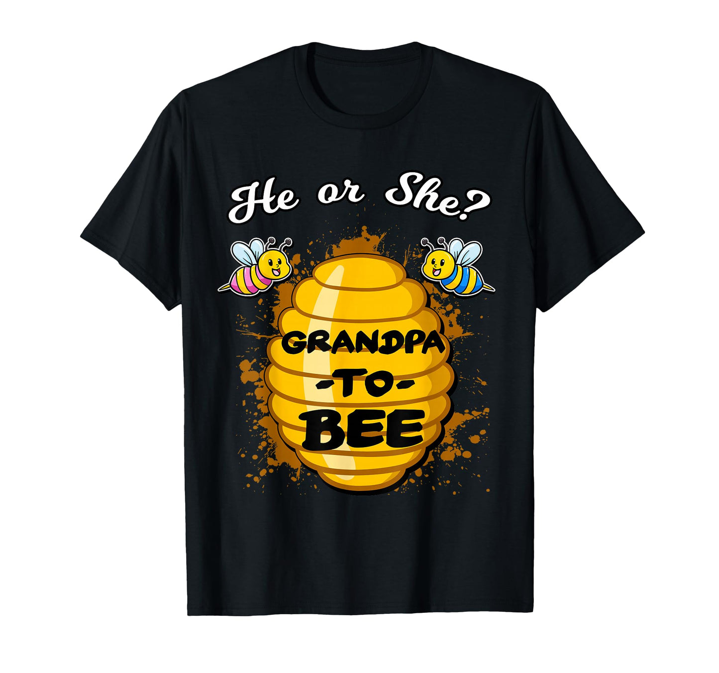 He Or She Grandpa To Bee Gender T-Shirt - Aesthetic Graphic for Adults - T-Shirt, Sweatshirt, Hoodie