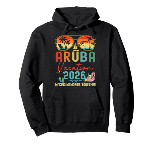 Aruba Vacation 2026 Memories Matching Hoodie - Aesthetic Graphic Men Women - T-Shirt, Sweatshirt, Hoodie