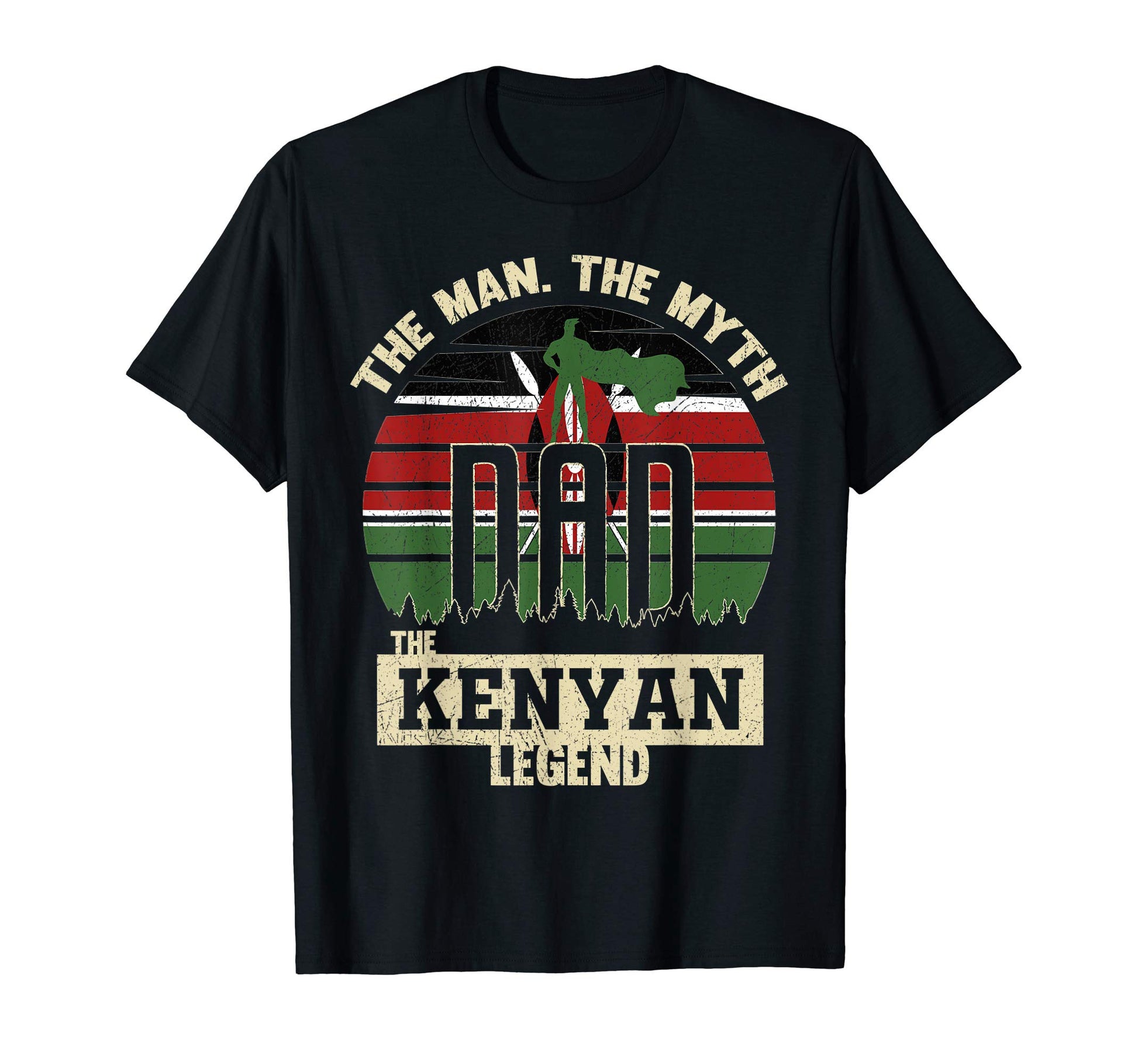 Myth Kenyan Legend Dad T-Shirt - Novelty Apparel for Adults - T-Shirt, Sweatshirt, Hoodie