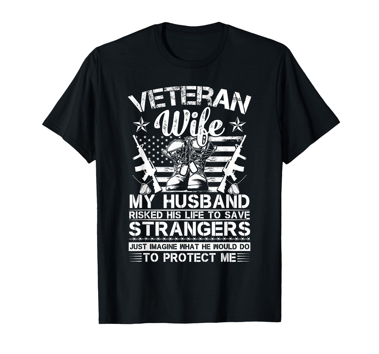 Veteran Wife Patriotic Veterans T-Shirt - Fun Novelty Design for Adults - T-Shirt, Sweatshirt, Hoodie