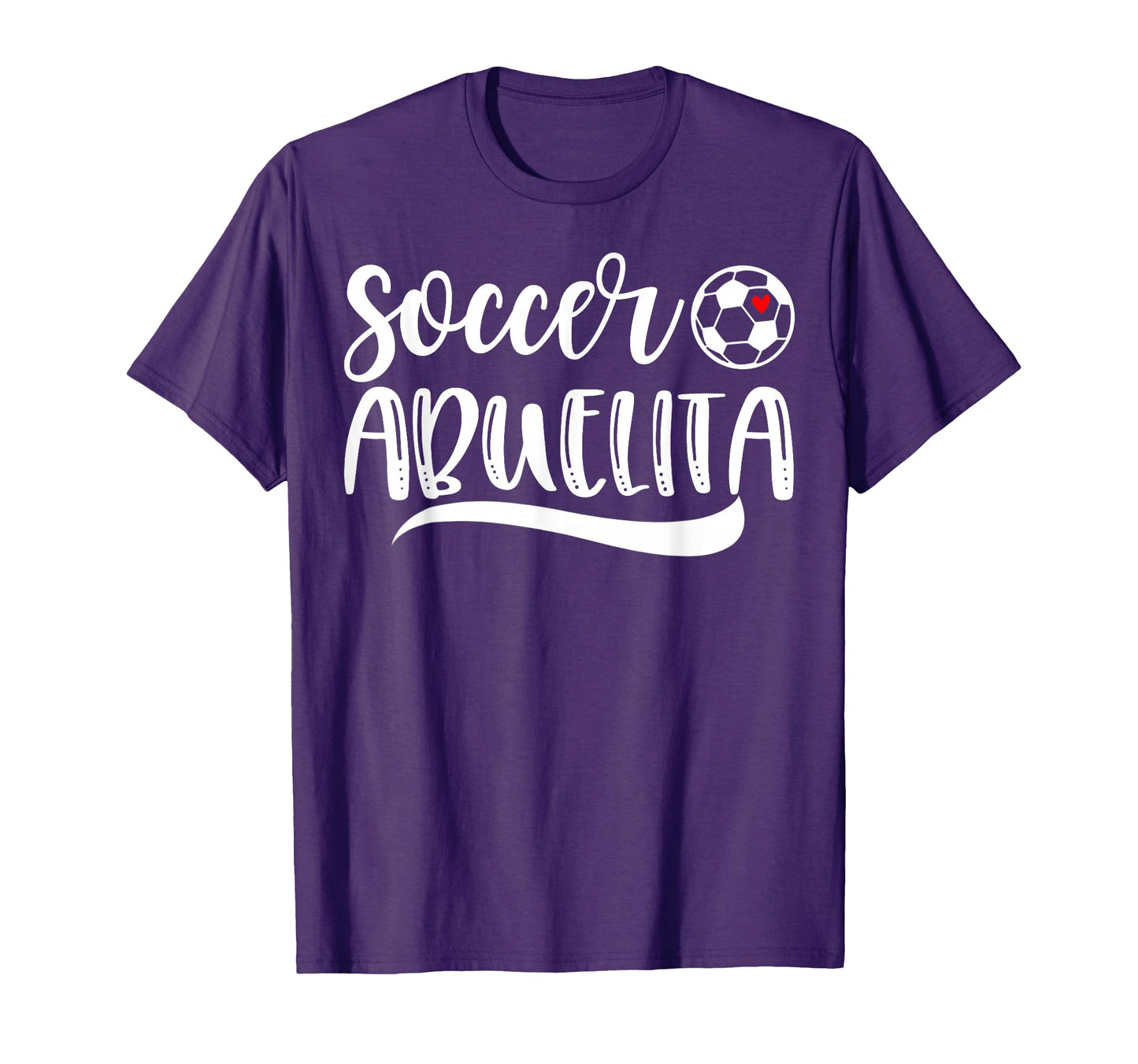 Funny Soccer Abuelita Soccer Lover T-Shirt - Casual Everyday Wear Unisex - T-Shirt, Sweatshirt, Hoodie