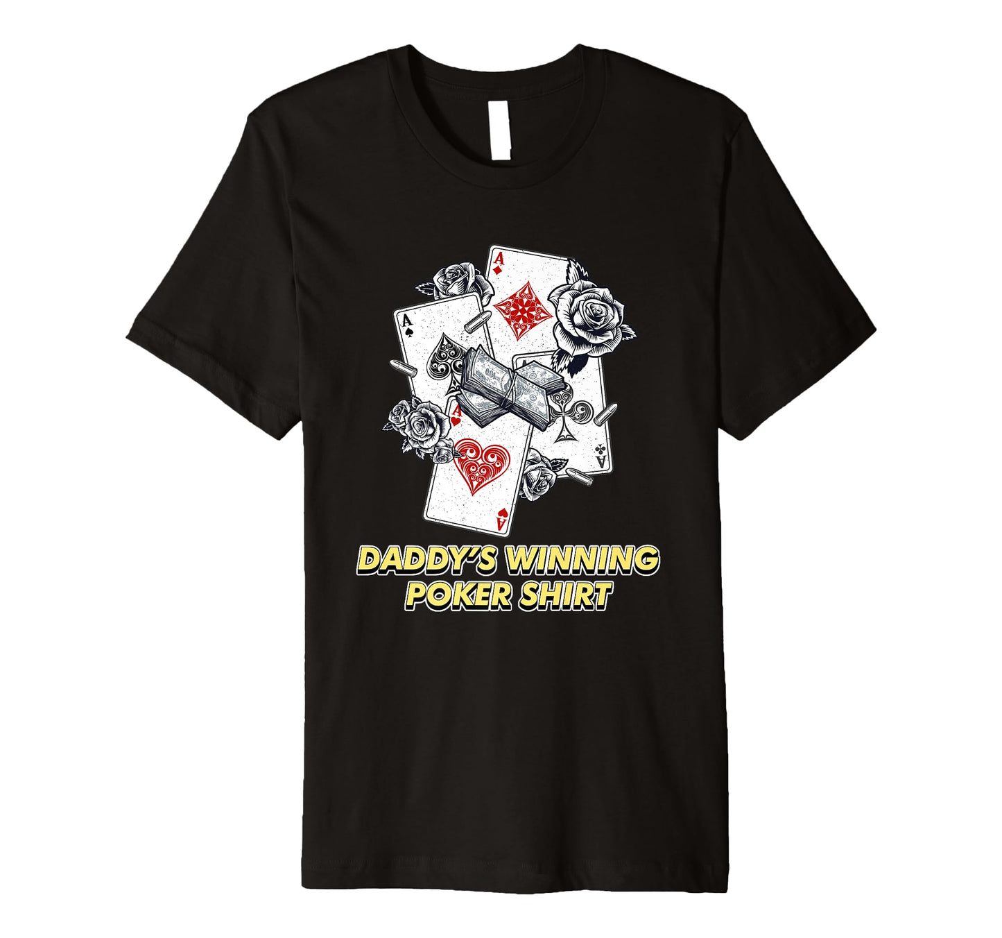 Daddys Winning Poker Card Game Dad T-Shirt - Streetwear Style Men Women - T-Shirt, Sweatshirt, Hoodie