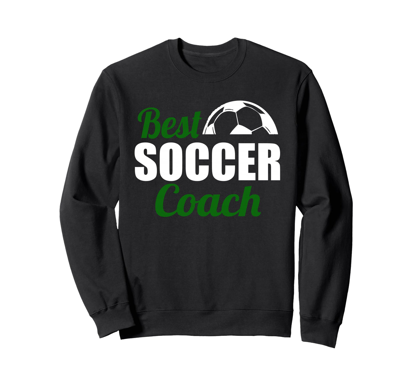 Best Soccer Coach Appreciation Sweatshirt - Aesthetic Graphic for Adults - T-Shirt, Sweatshirt, Hoodie