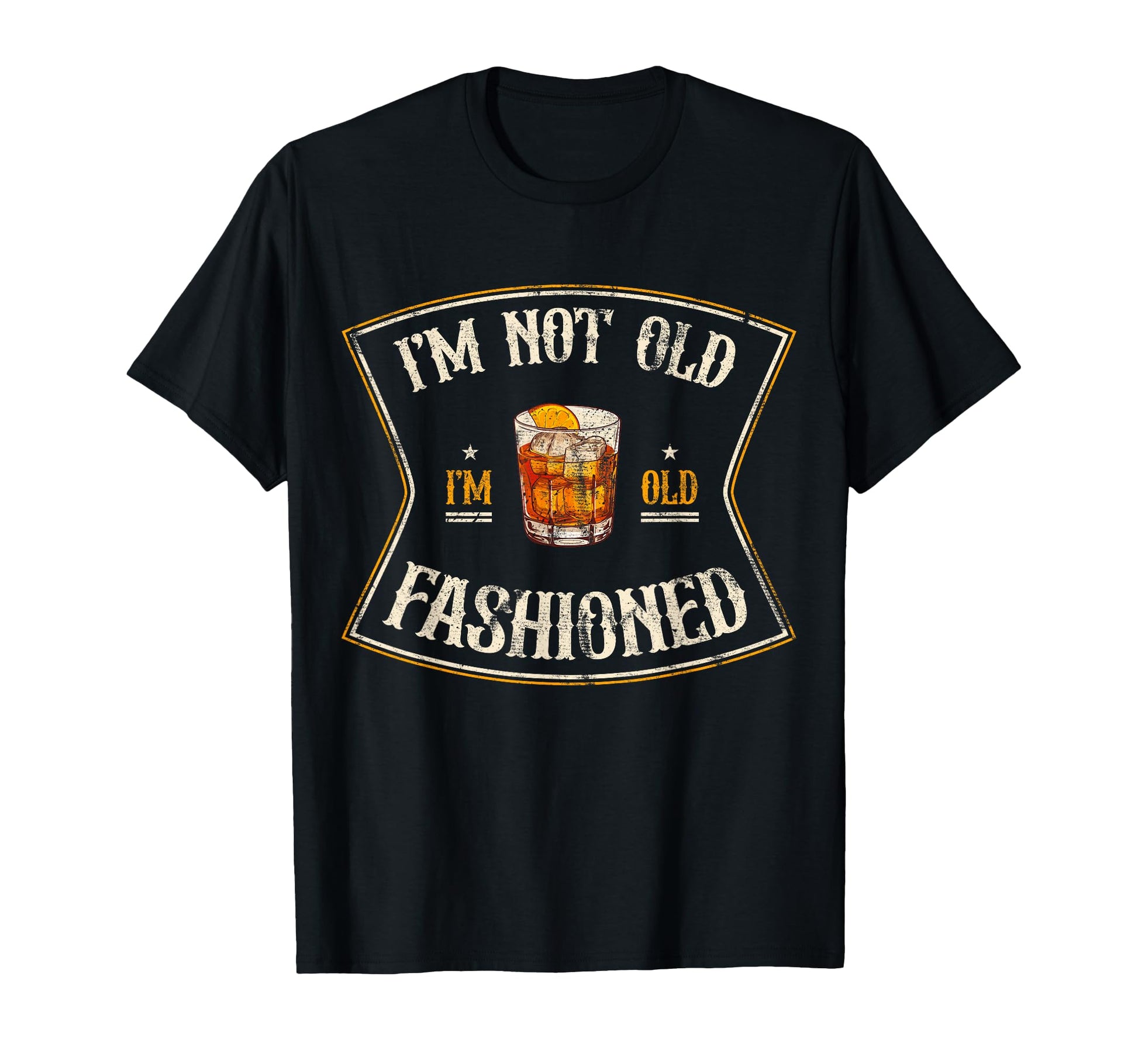 Im Not Old Im Old Fashioned Whiskey Lover T-Shirt - Unique Graphic Unisex - T-Shirt, Sweatshirt, Hoodie