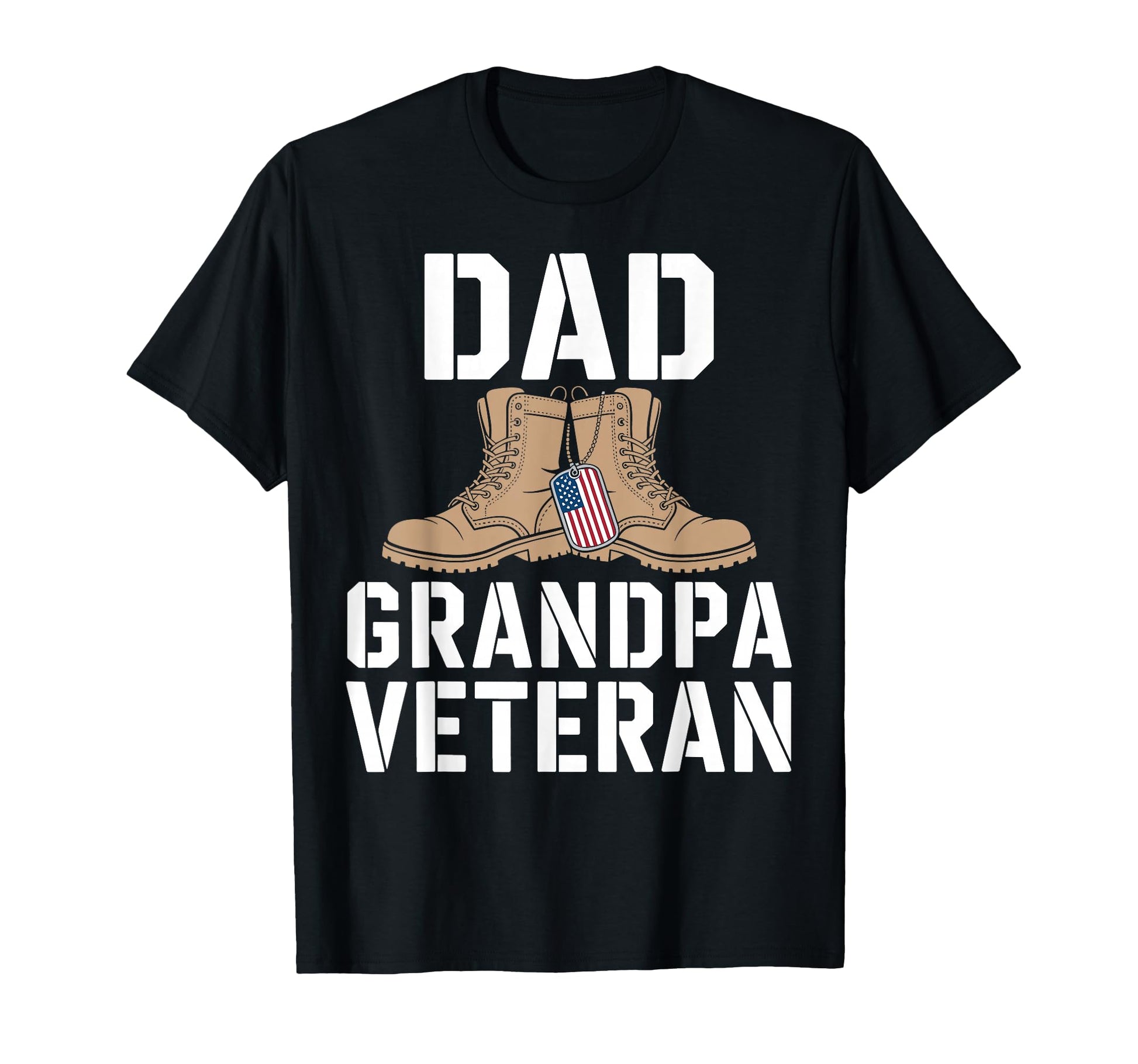 Dad Grandpa Veteran Military Honor Boots T-Shirt - Graphic Print Men Women - T-Shirt, Sweatshirt, Hoodie