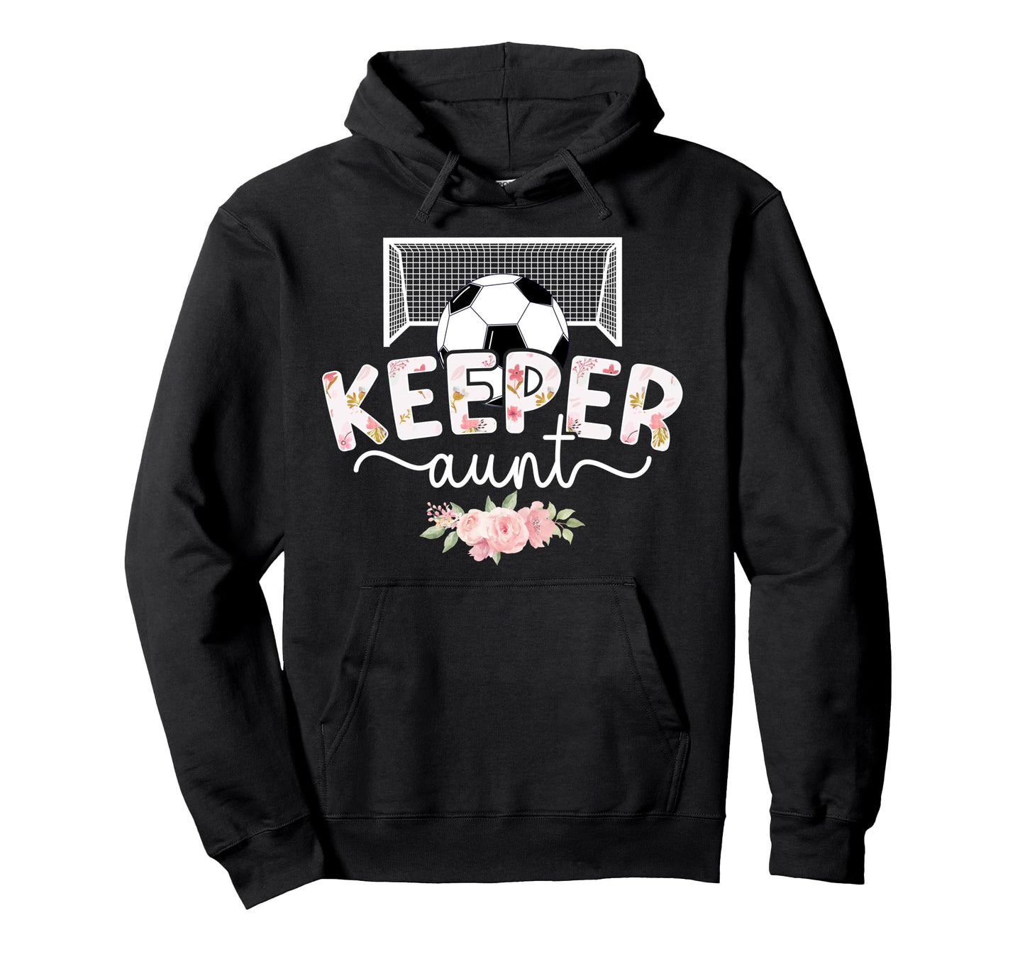 Soccer Keeper Aunt Soccer Goalie Auntie Hoodie - Unique Graphic for Adults - T-Shirt, Sweatshirt, Hoodie