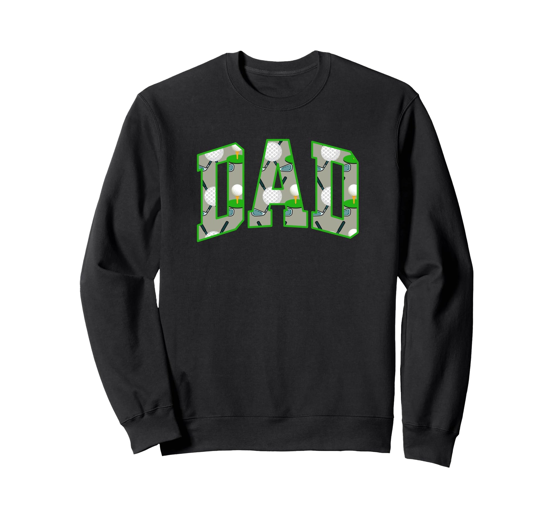 Fun Golf Dad Varsity Letters Clubs Balls Sweatshirt - Graphic Print Unisex - T-Shirt, Sweatshirt, Hoodie