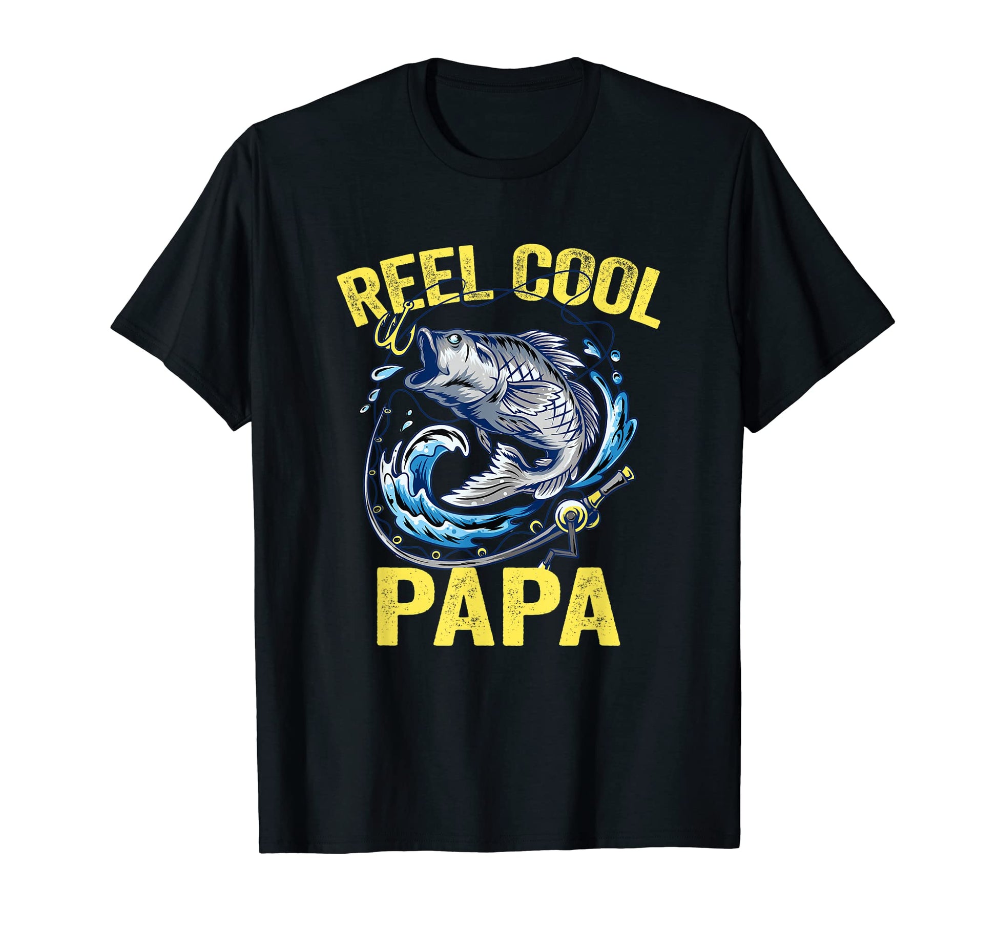Reel Papa Fishing Fathers Day T-Shirt - Casual Everyday Wear for Adults - T-Shirt, Sweatshirt, Hoodie