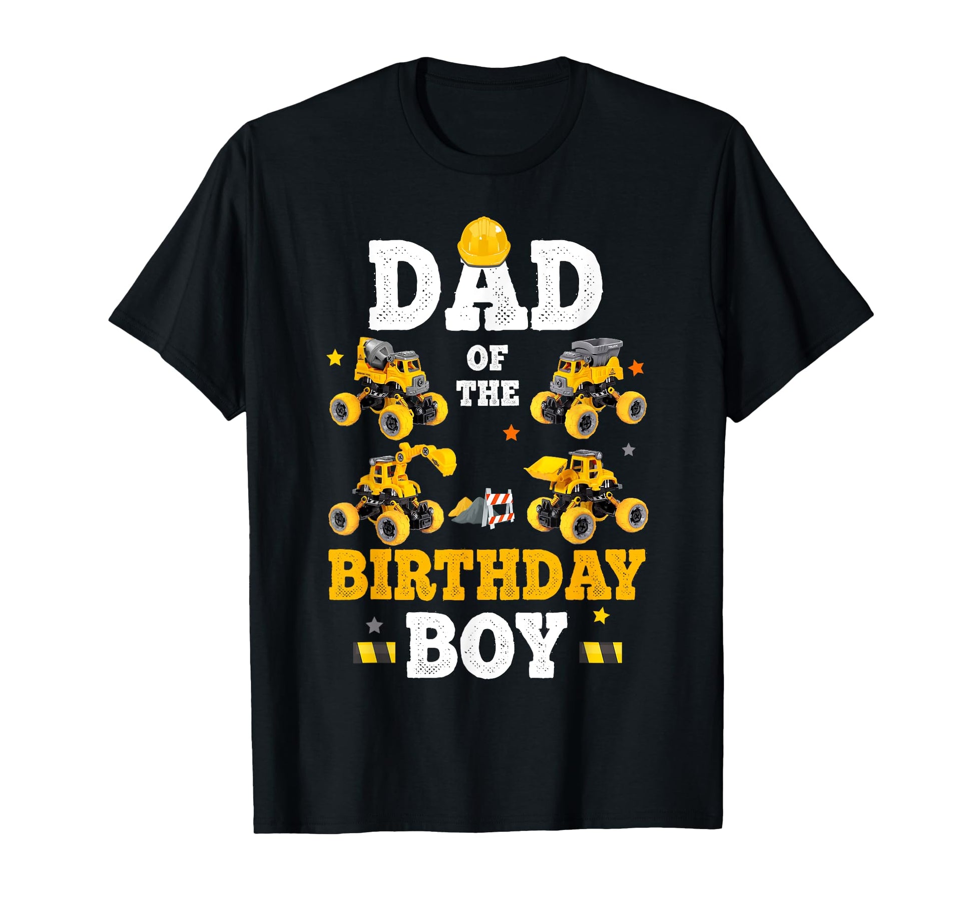 Dad Birthday Off Road Construction T-Shirt - Streetwear Style Unisex - T-Shirt, Sweatshirt, Hoodie