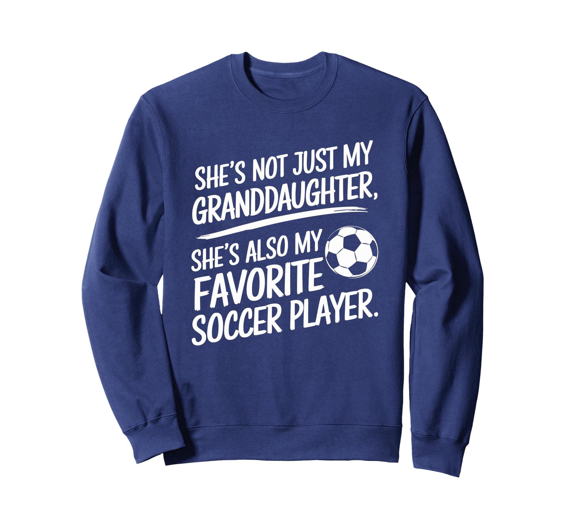 Shes My Granddaughter My Favorite Sweatshirt - Graphic Print Men Women - T-Shirt, Sweatshirt, Hoodie