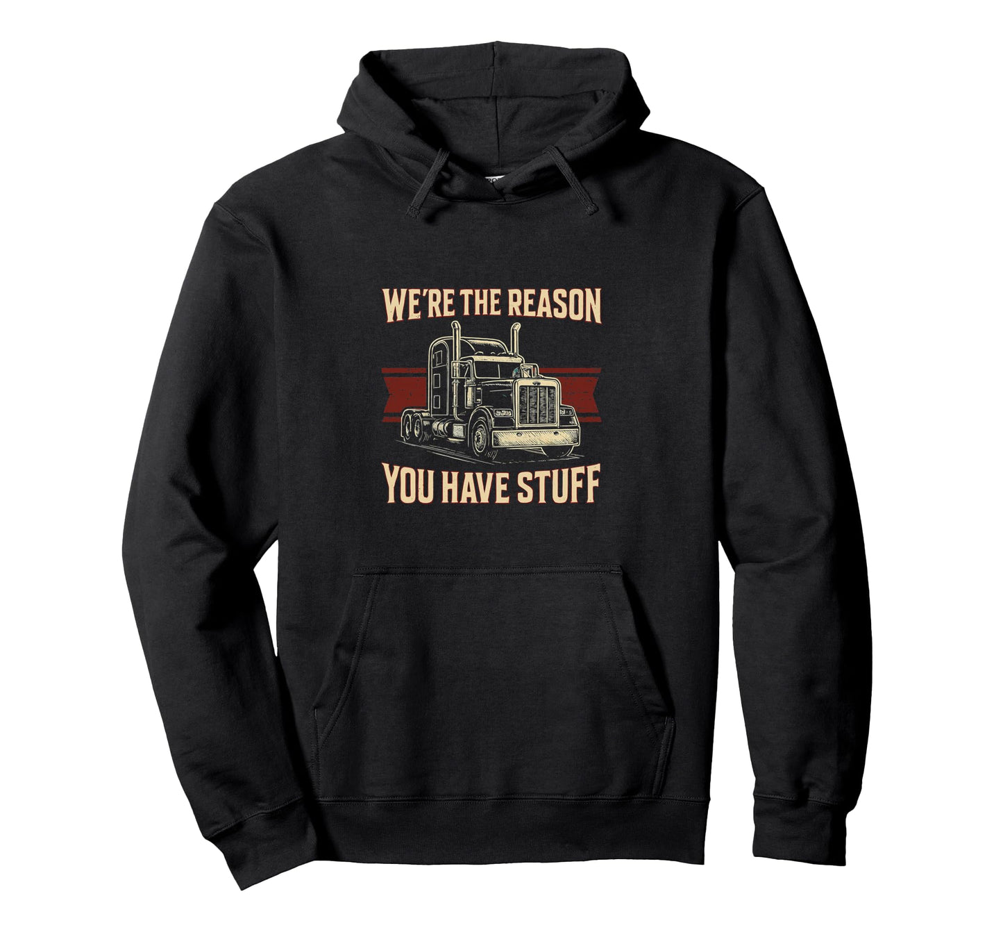 Were Reason Trucker Funny Truck Driver Hoodie - Minimalist Print Men Women - T-Shirt, Sweatshirt, Hoodie
